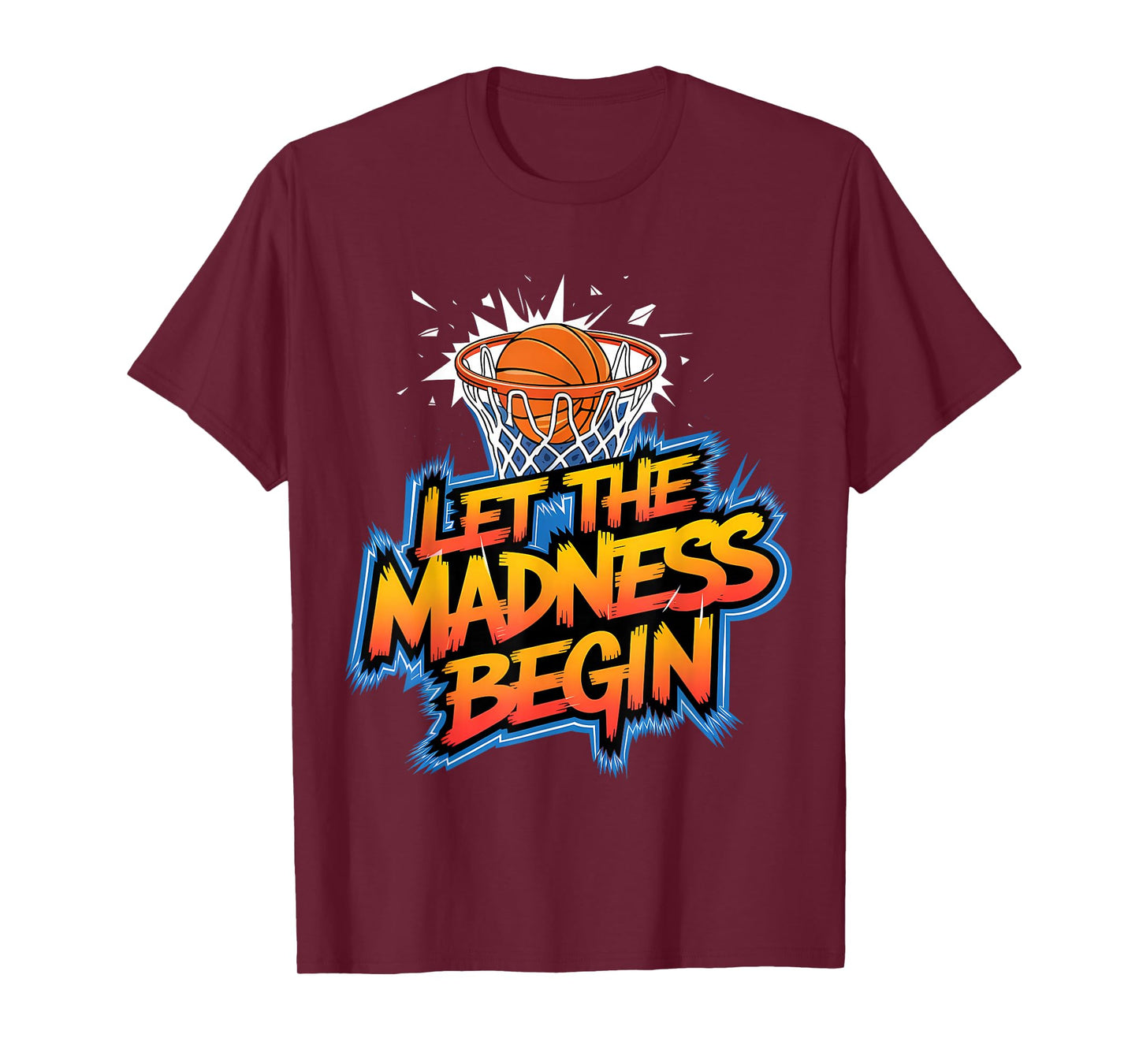 Let the Madness Begin Basketball Hoops Squad Family T-Shirt