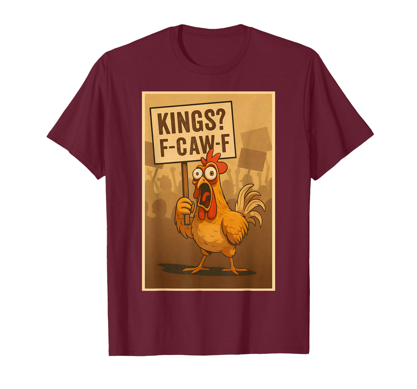 Quote Rooster Meme F-Caw-F Portland Protest No Kings T-Shirt