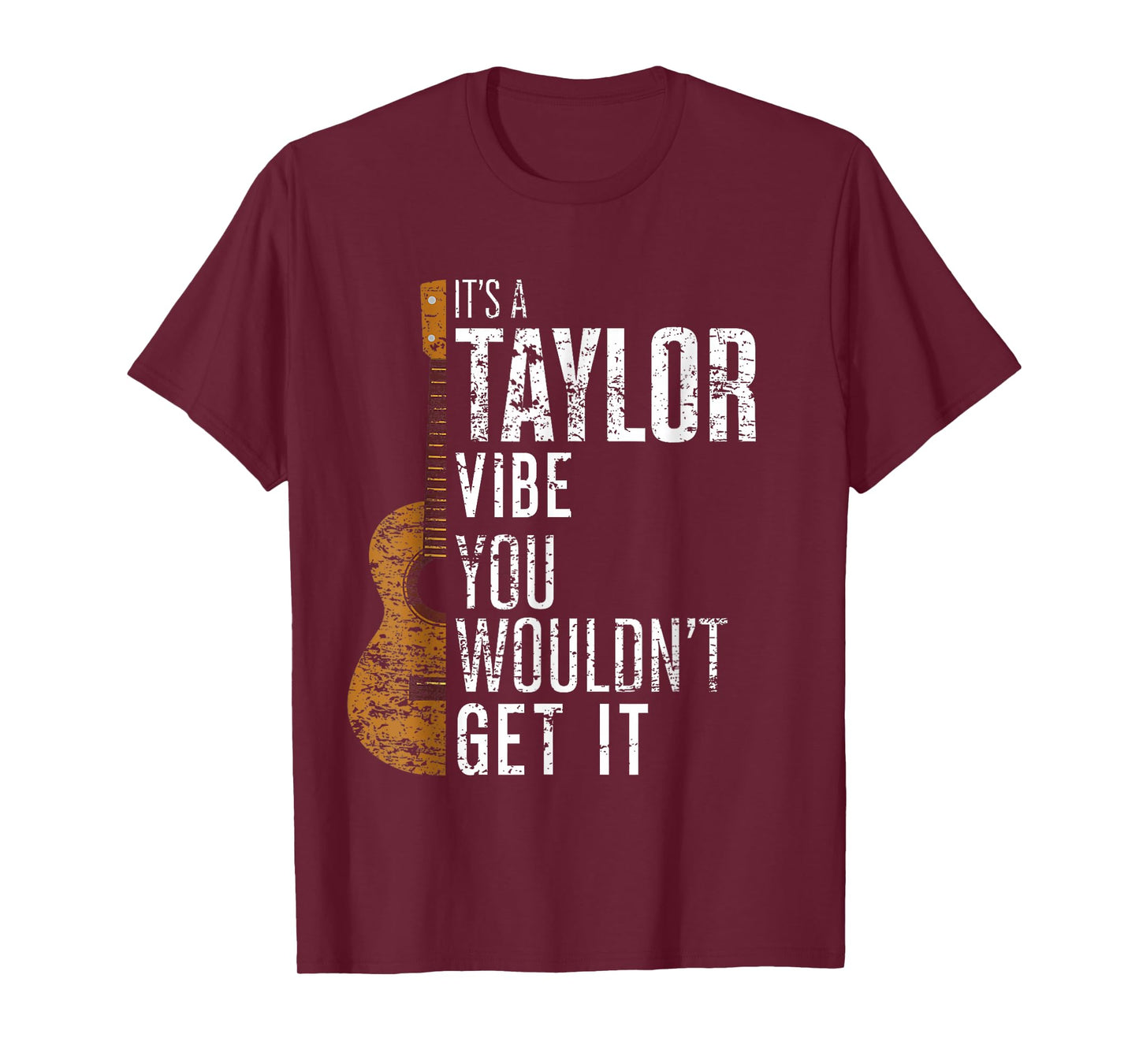 It's A Taylor Vibe You Wouldn't Get It T-Shirt