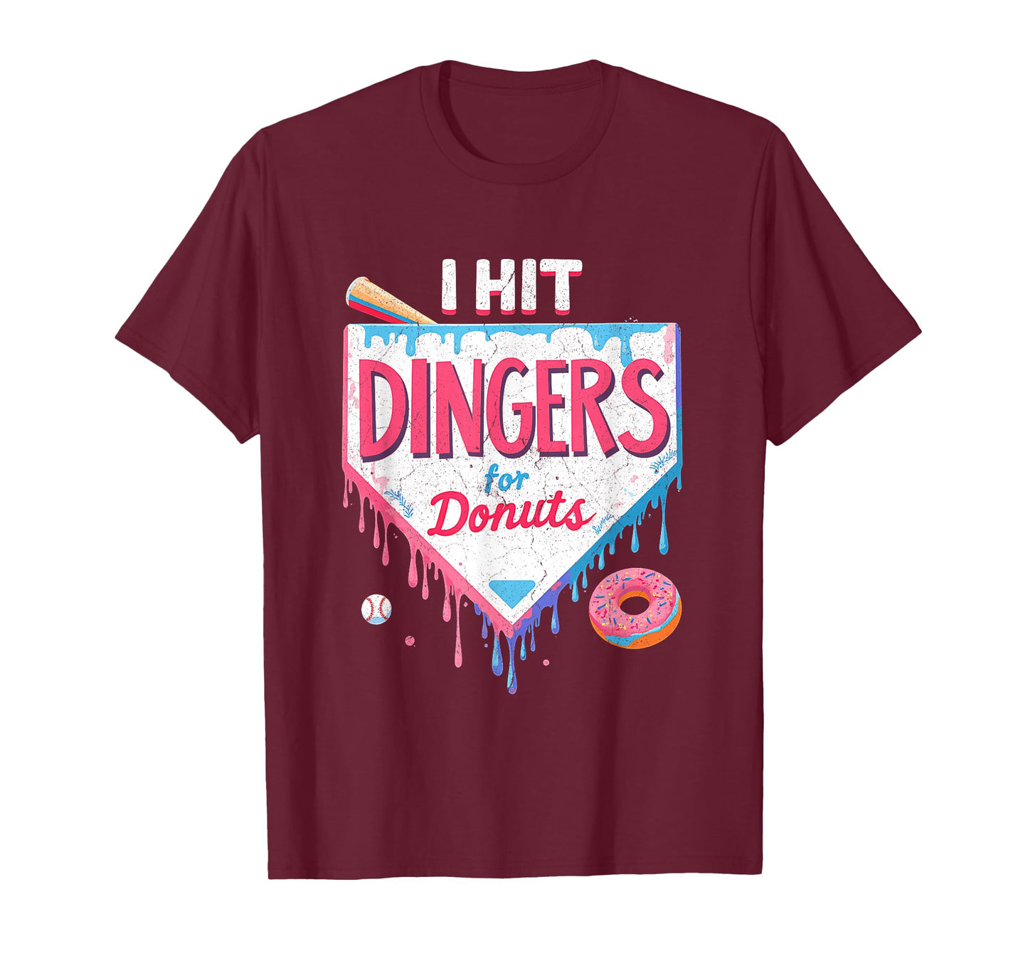 Sport Baseball Home Plate Drip I m Hit Dingers for Donuts T-Shirt