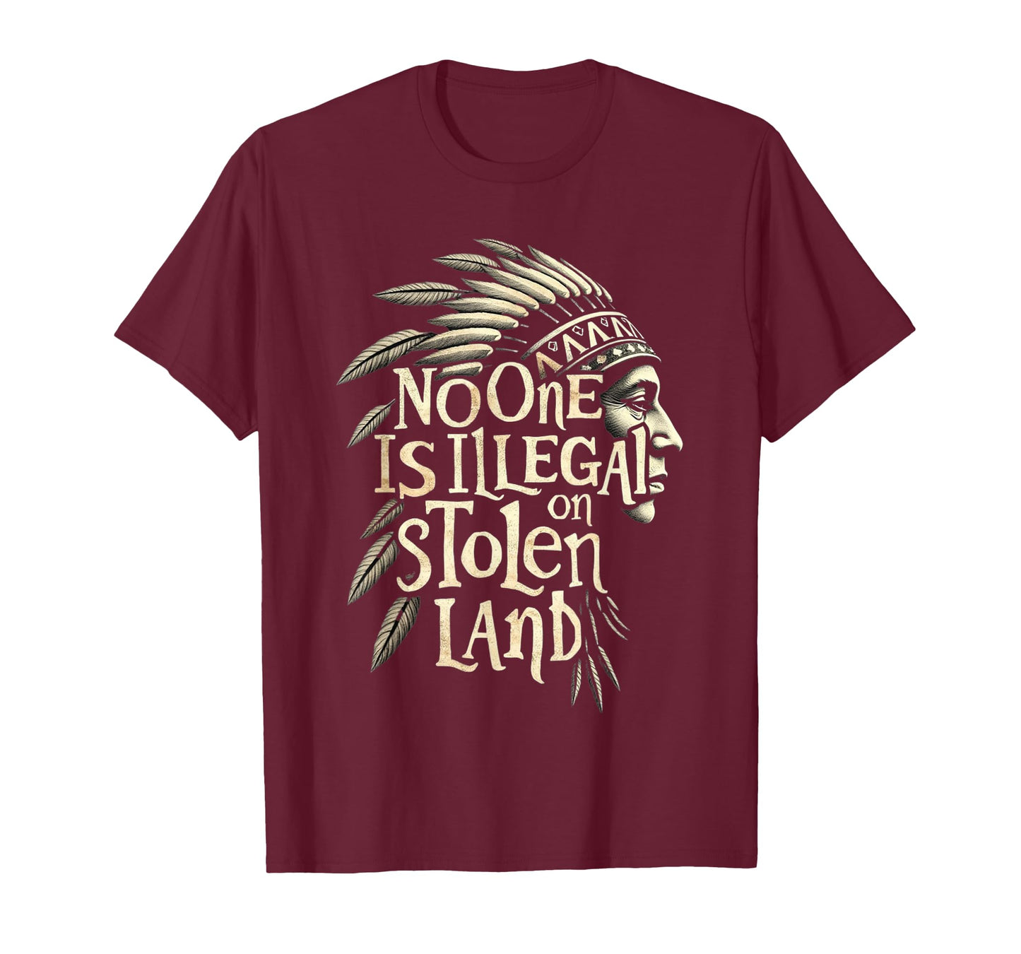 Native Americans No One Is Illegal on Stolen Land T-Shirt