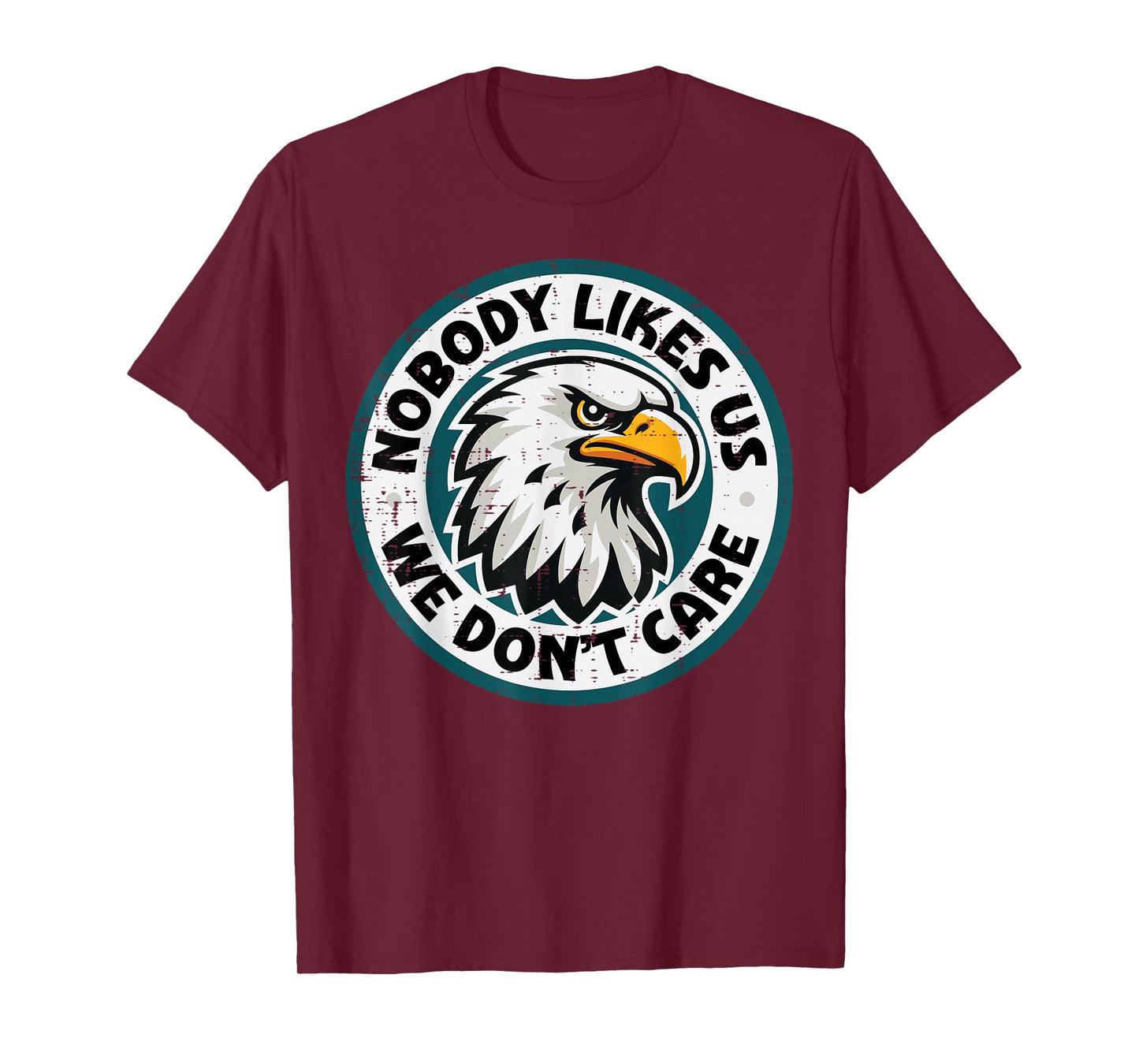 Eagle Nobody Likes Us Dont Care Men Women Kids T-Shirt