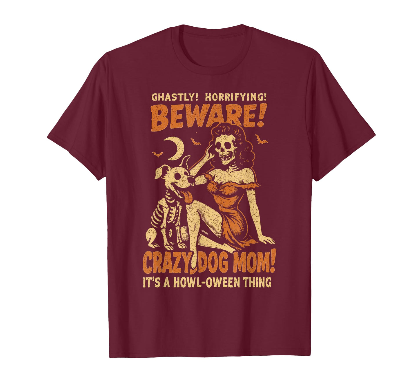 Retro Funny Skeleton Beware Crazy Dog Mom Spooky Halloween T-Shirt