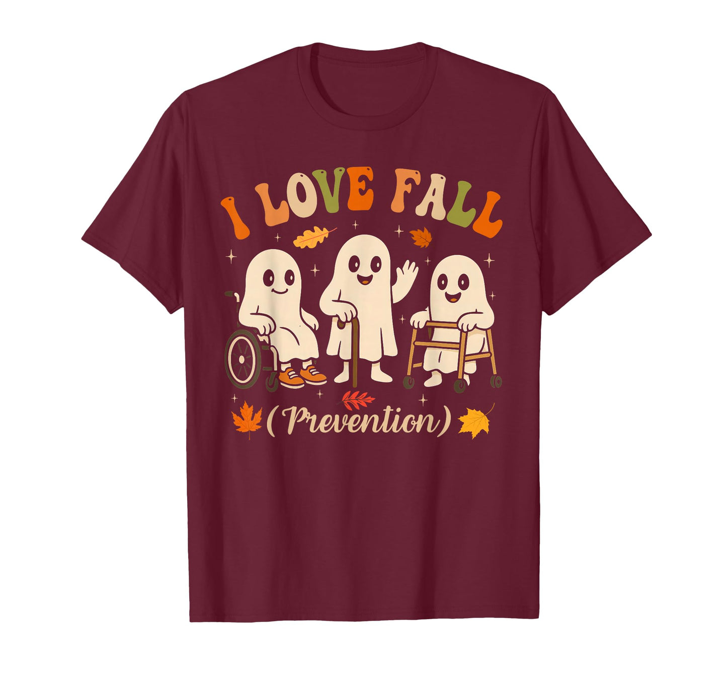 Ghost I Love Fall Prevention Physical Therapy Nurse PT OT T-Shirt