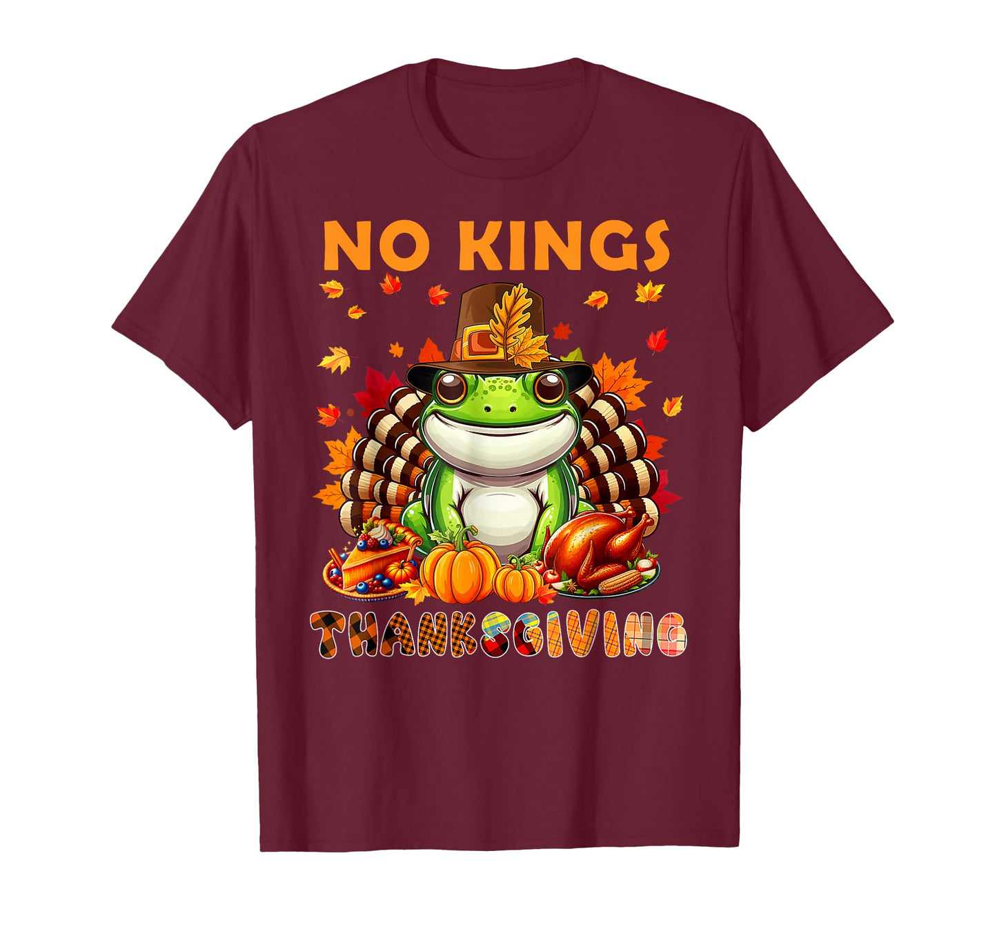 Frog Protest No Kings Thanksgiving Frog Costume Turkey Fall T-Shirt