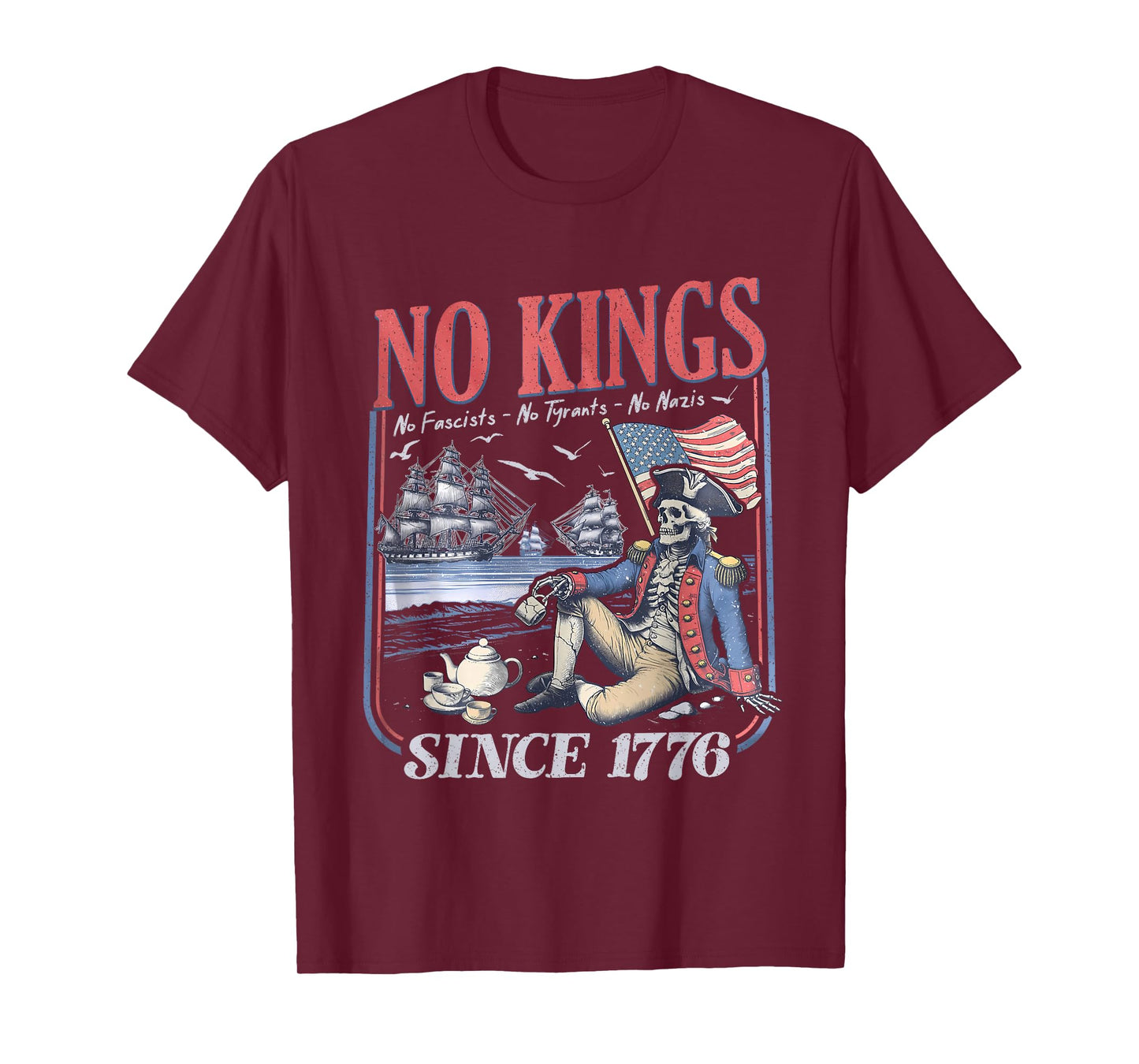 Retro No Kings No Fascists No Tyrants No Nazis Since 1776 T-Shirt