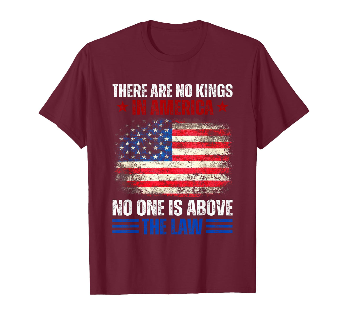There Are No Kings In America No One Is Above The Law T-Shirt