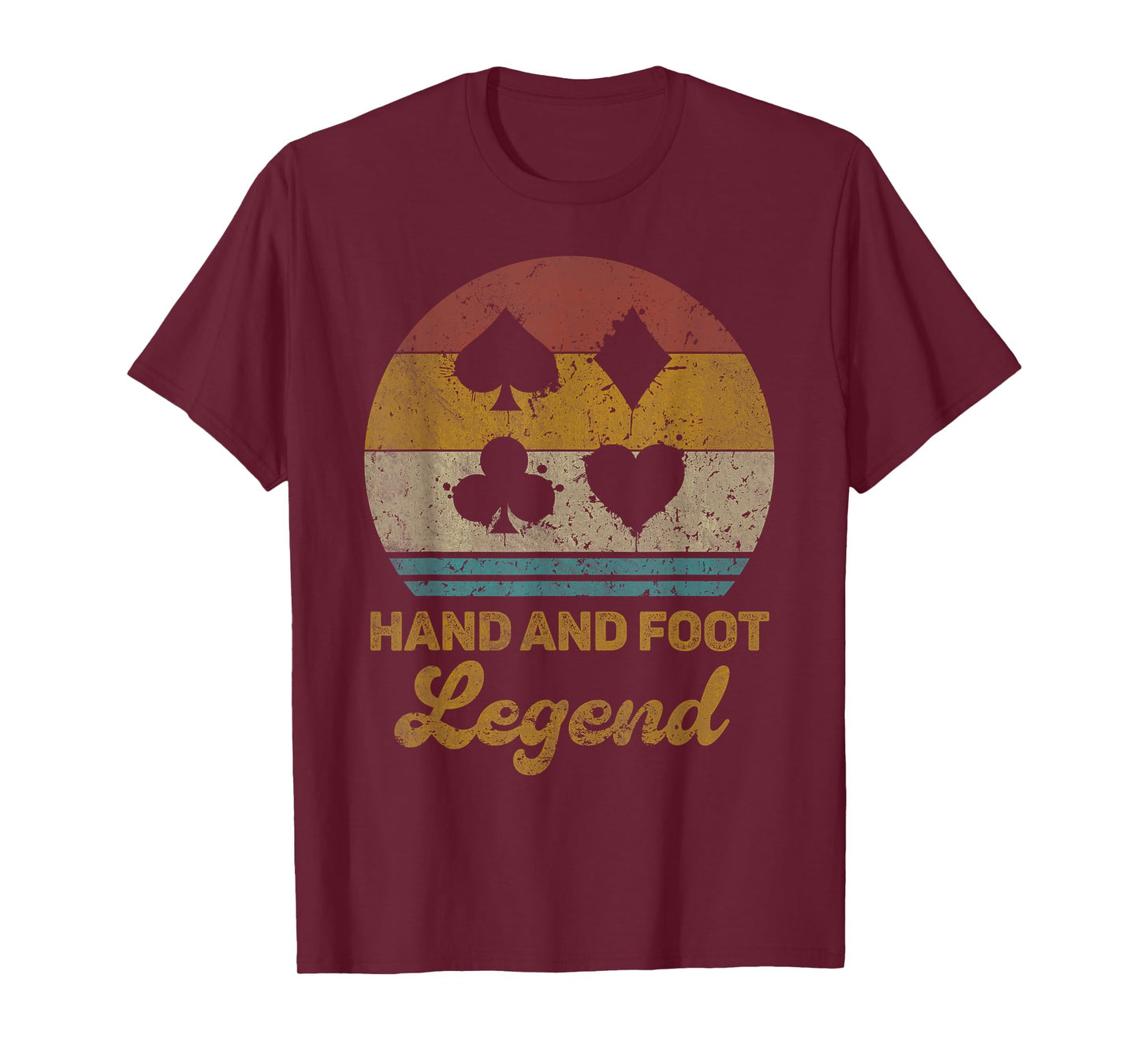Hand And Foot Legend Funny Hand And Foot Card Game T-Shirt