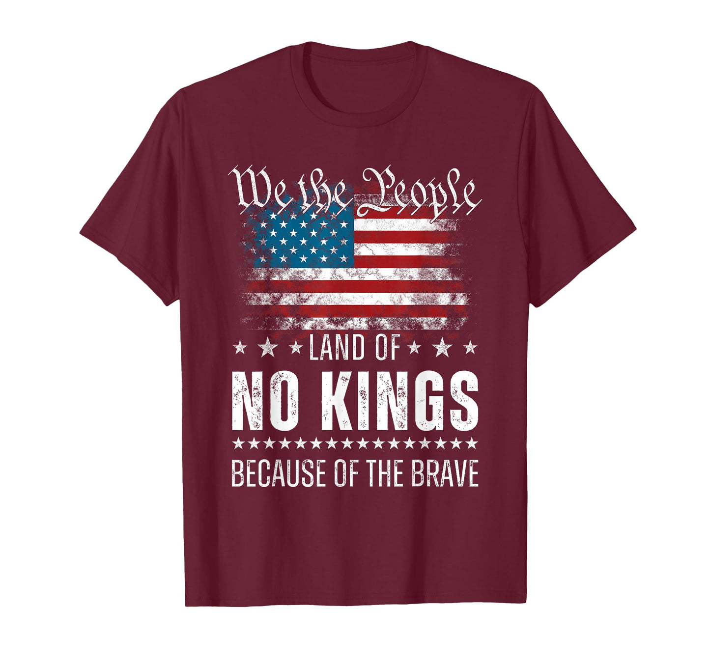 We The People Land of No Kings Because of The Brave T-Shirt