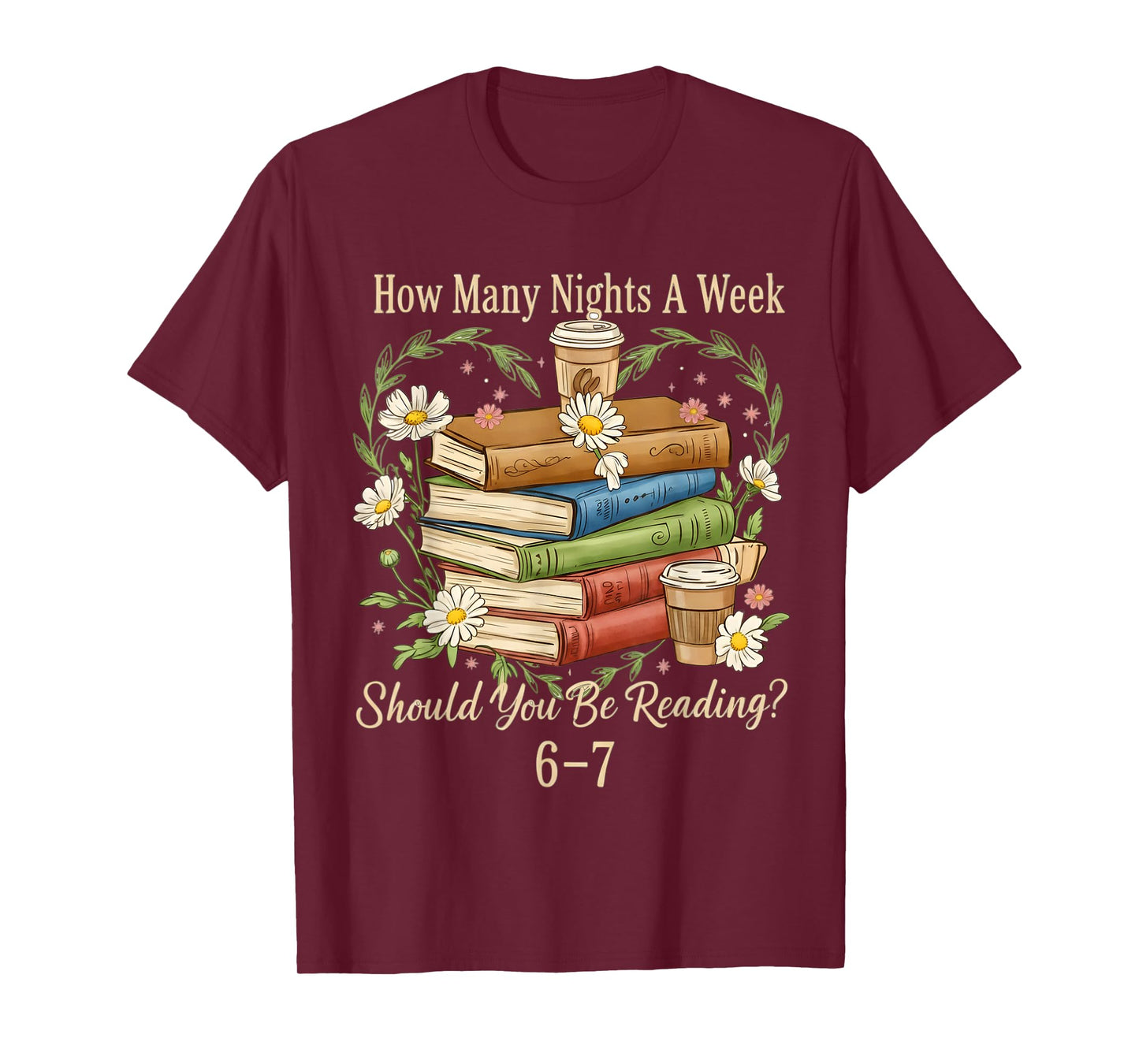 How Many Nights Reading Meme 6 7 Cozy Book Lover T-Shirt