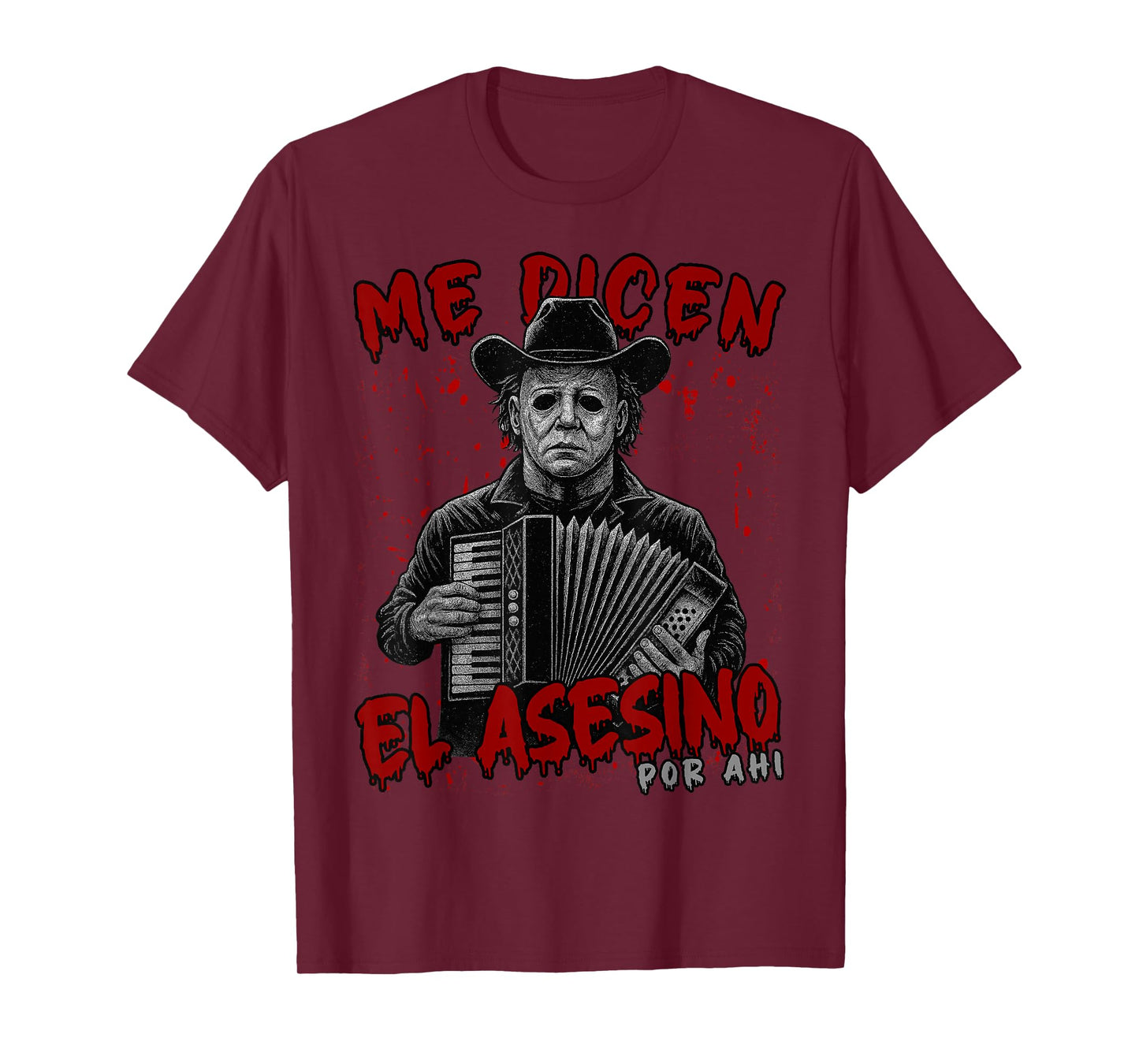 Me dicen el asesino por ahi Funny Mexican Halloween T-Shirt