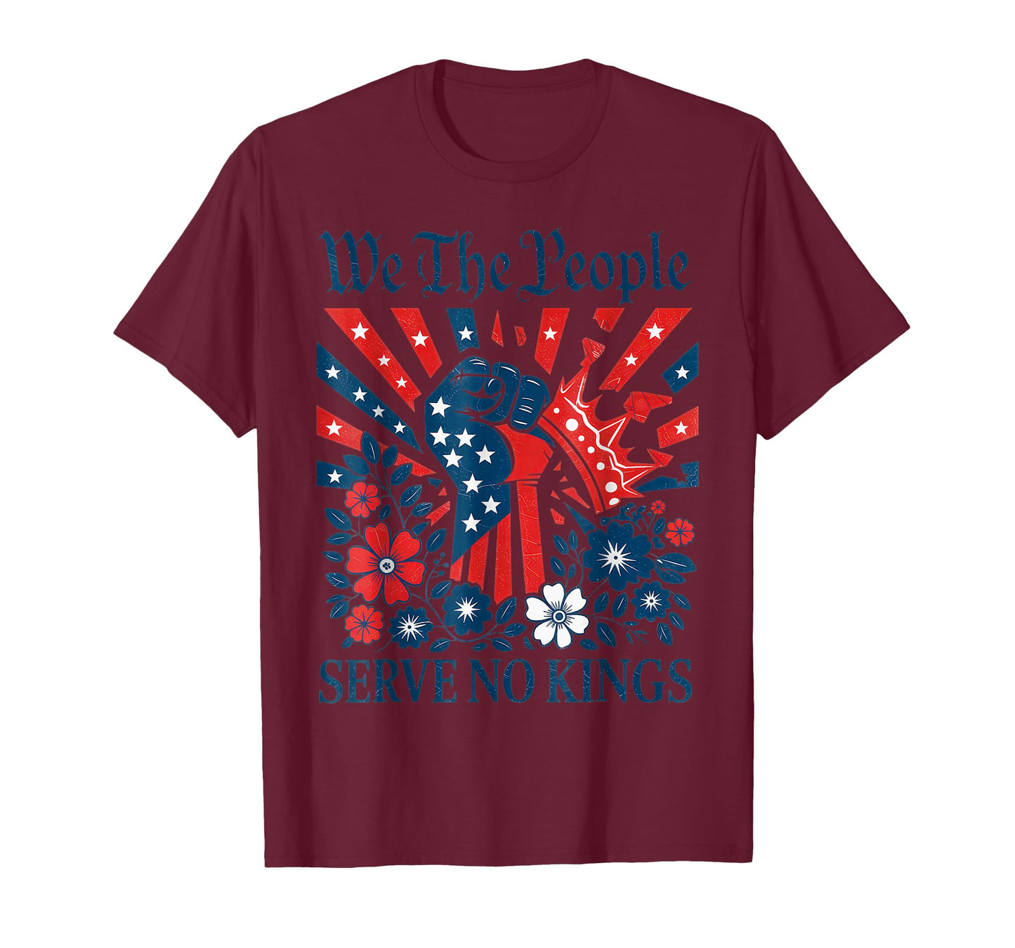We-The-People-Serve-No-Kings-Stars-Stripes-America-Patriotic T-Shirt