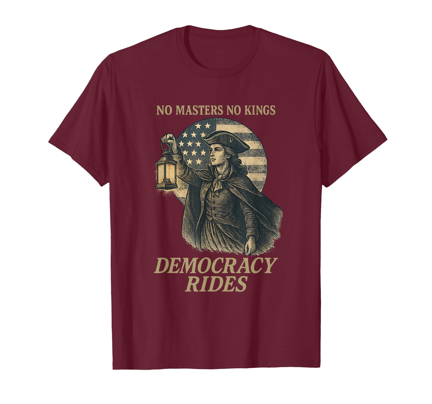 No Masters No Kings Democracy Rides Patriot Revolution T-Shirt