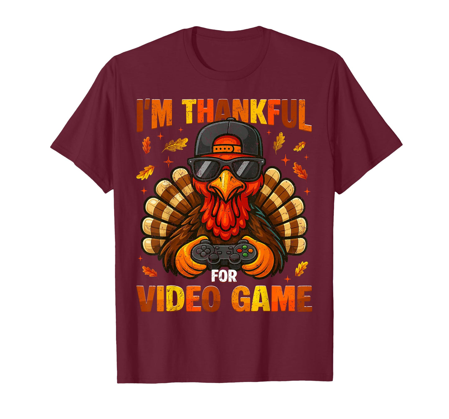 Im Thankful for Video Game Turkey Gaming Thanksgiving Boy Me T-Shirt