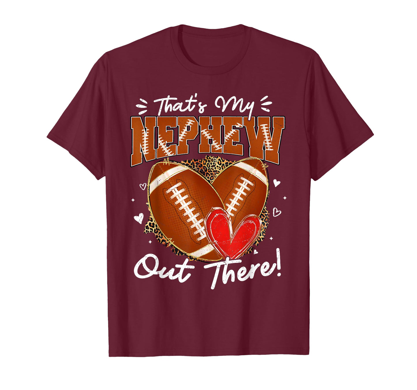 Thats My Nephew Out There Funny Football Aunt Uncle Game Day T-Shirt