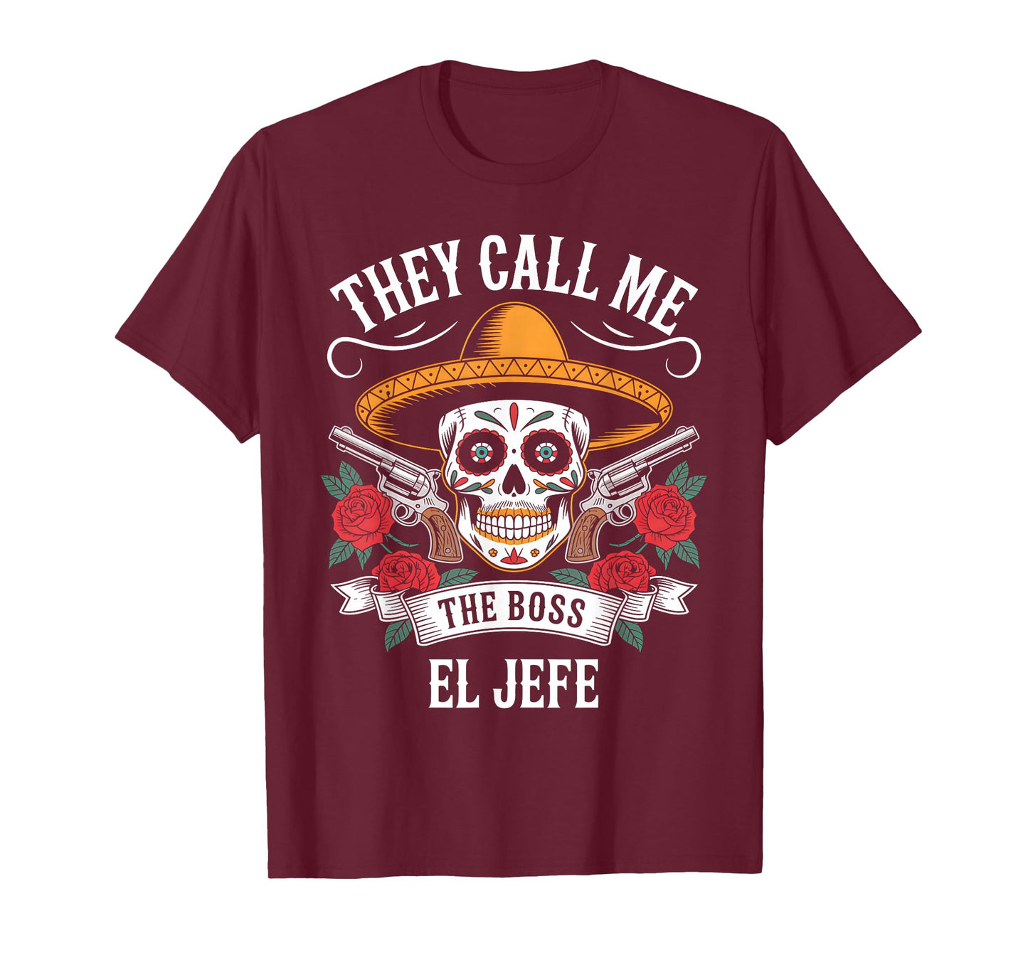 They Call Me El Jefe Cinco De Mayo T-Shirt