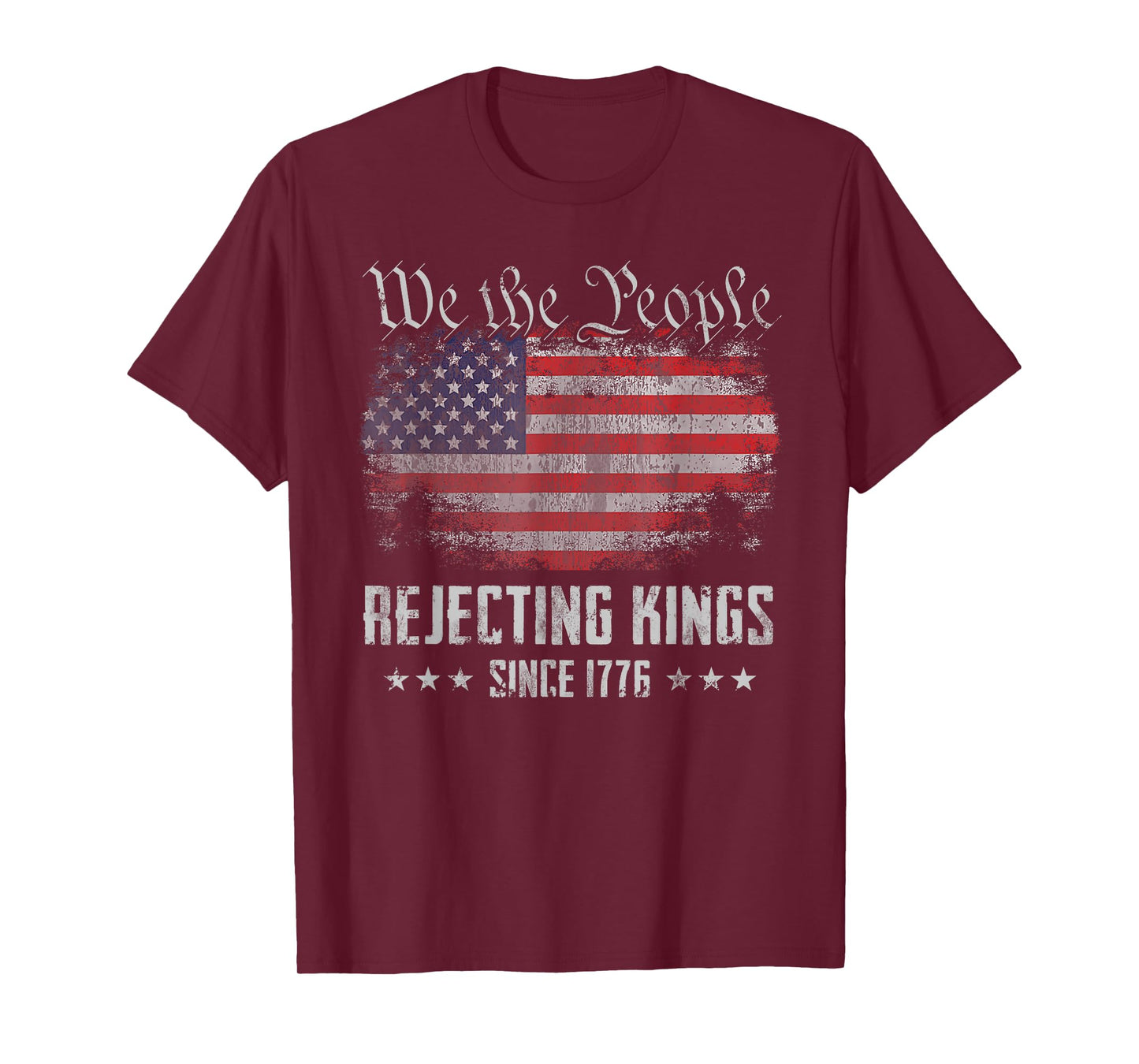 Rejecting Kings Since 1776 Patriotic USA Flag 4th of July T-Shirt