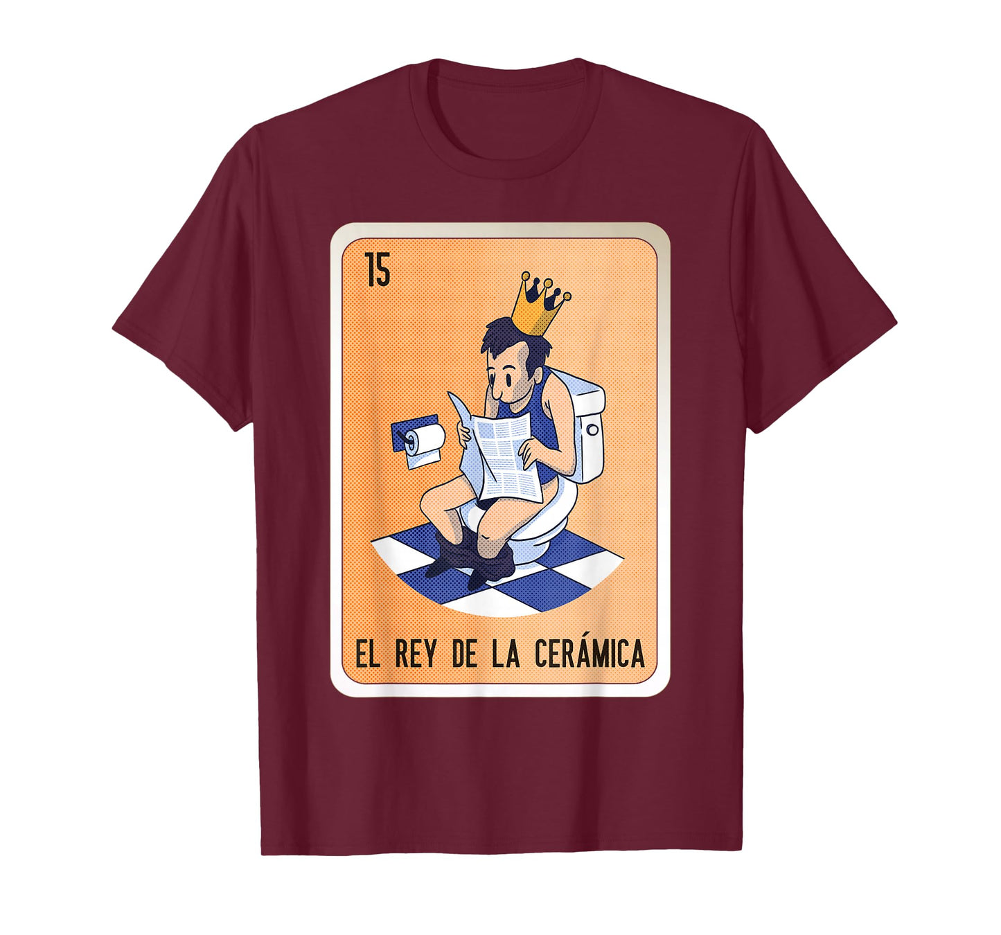 El Rey De La Cerámica Mexican Slang Chicano Bingo Cards T-Shirt