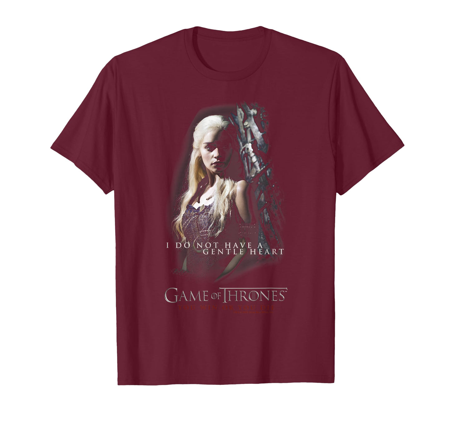 Game Of Thrones Daenerys I Do Not Have A Gentle Heart T-Shirt