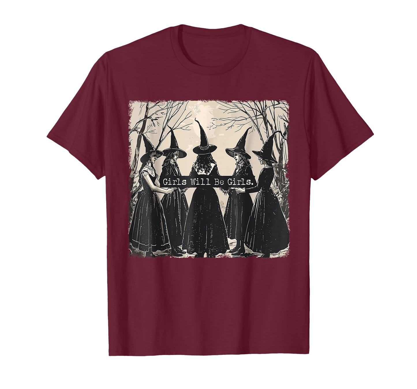 Girl Will Be Girl Funny Witch Halloween Vibes Feminist T-Shirt