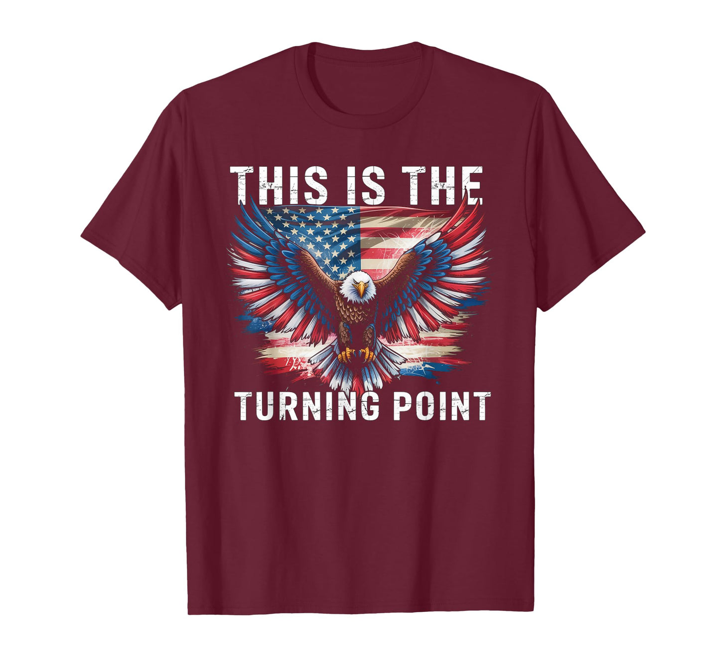 This is The Turning Point American Flag Patriotic Eagle T-Shirt
