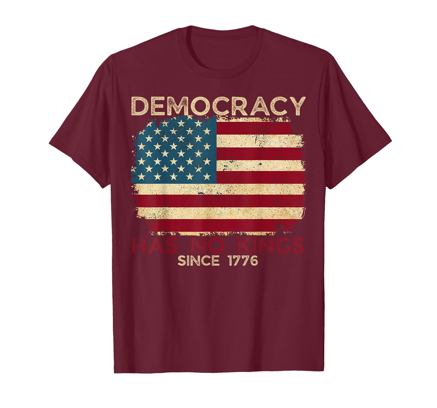 Democracy Has No King We The People Patriotic USA Flag T-Shirt