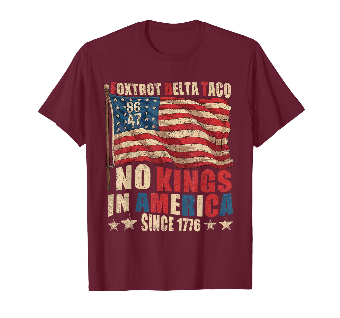 Foxtrot Delta Taco No King In America Since 1776 4th of July T-Shirt