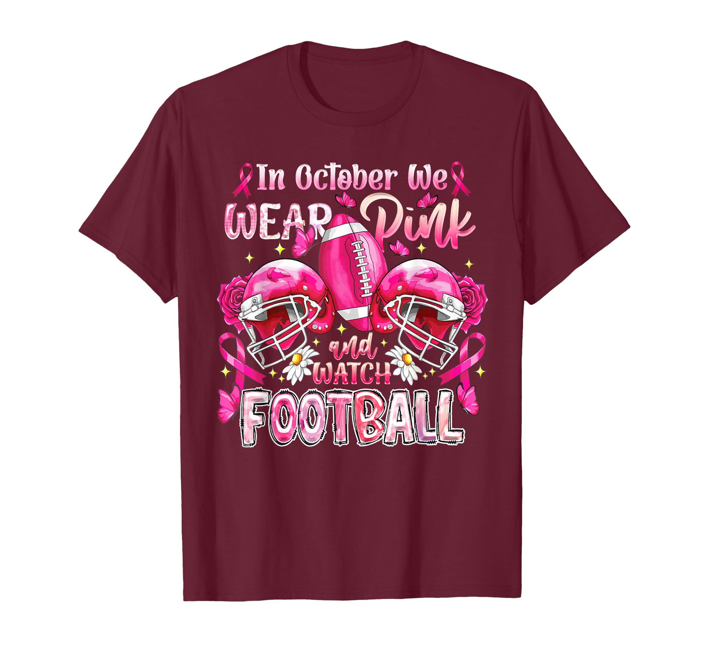 In October We Wear Pink And Watch Football Breast Cancer T-Shirt