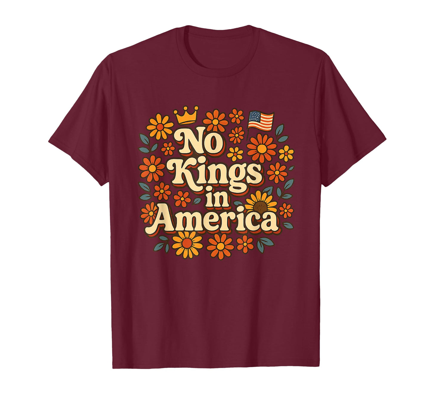 No Kings in America Floral No Kings T-Shirt