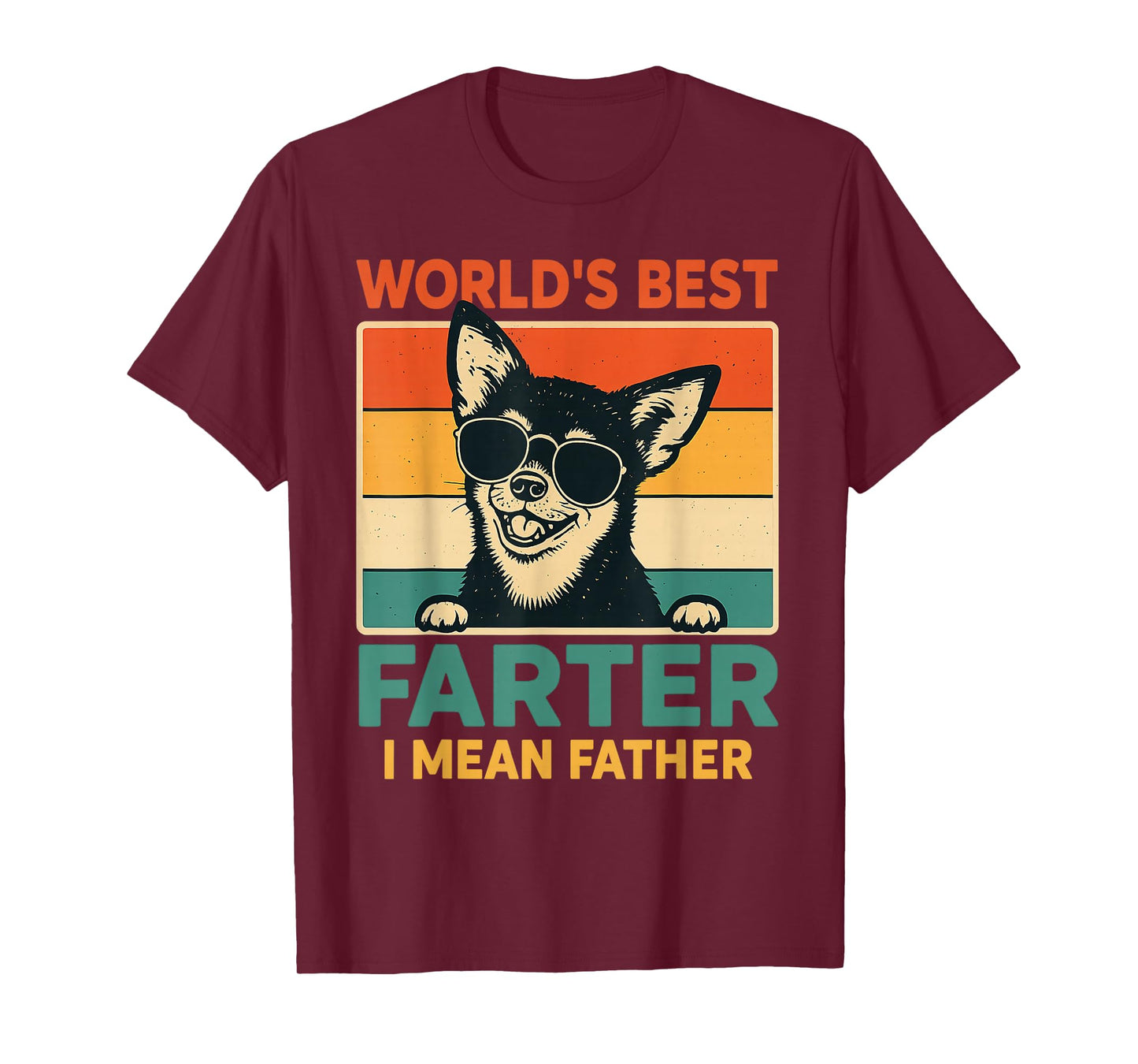 World's Best Farter I Mean Father Fathers Day Funny Dad Dog T-Shirt