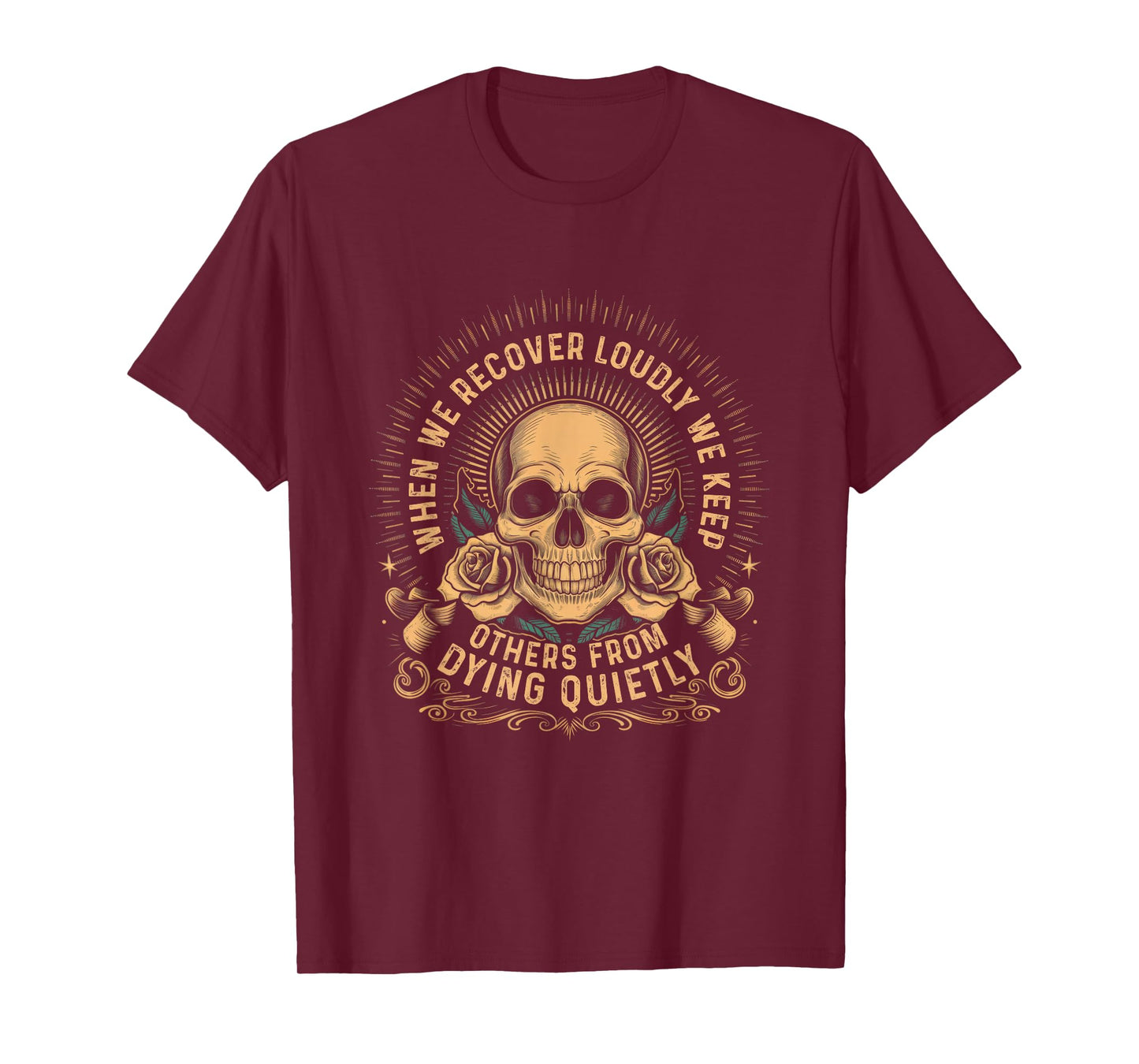 Addiction Recovery Narcotics Anonymous Sobriety Dying T-Shirt
