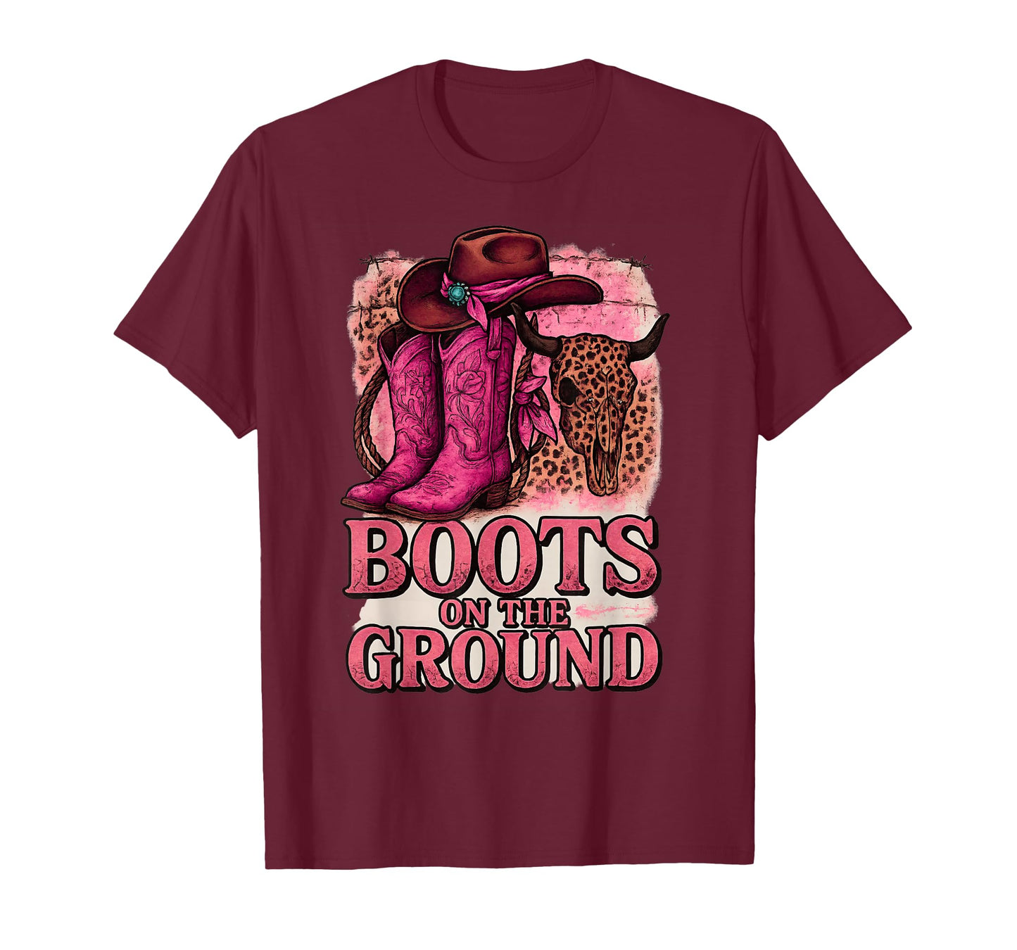 Boots On The Ground Boot Cowboy Western Cowgirl Men Women T-Shirt