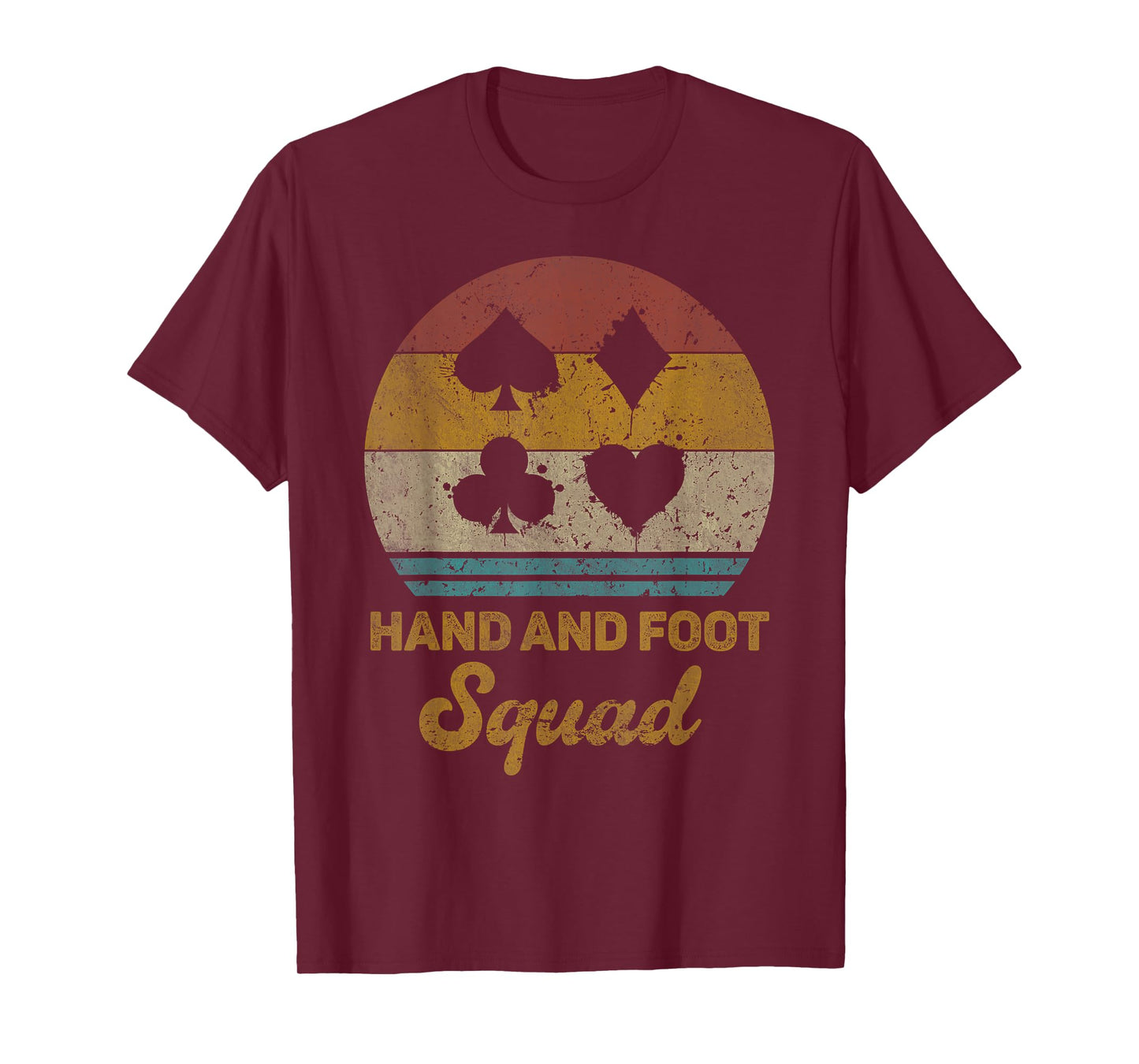 Hand And Foot Squad Funny Hand And Foot Card Game T-Shirt