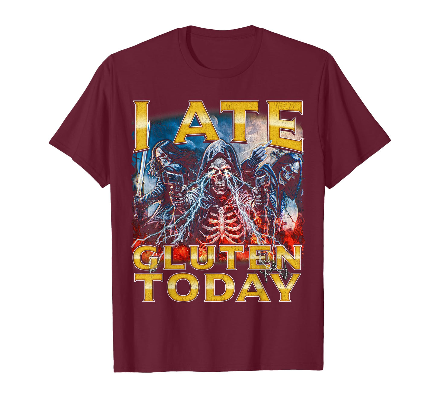 I Ate Gluten Today - Horror Bootleg Cool Hard Skeleton Meme T-Shirt