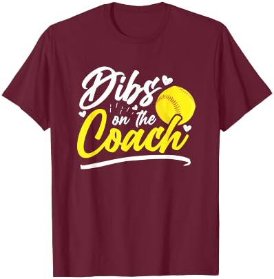 Dibs On The Coach Funny Softball Coach Quotes Retro T-Shirt - T-Shirt | Maroon