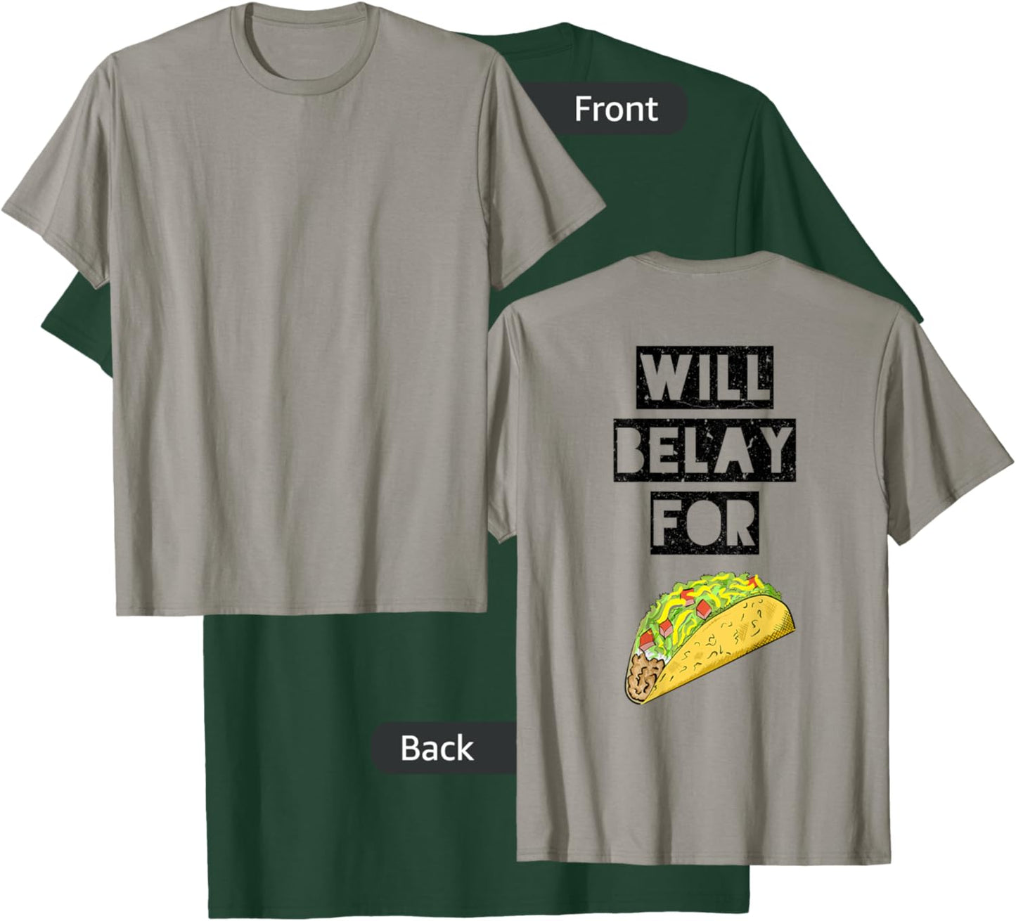 Will belay for tacos funny climbing quote T-Shirt - T-Shirt | Forest