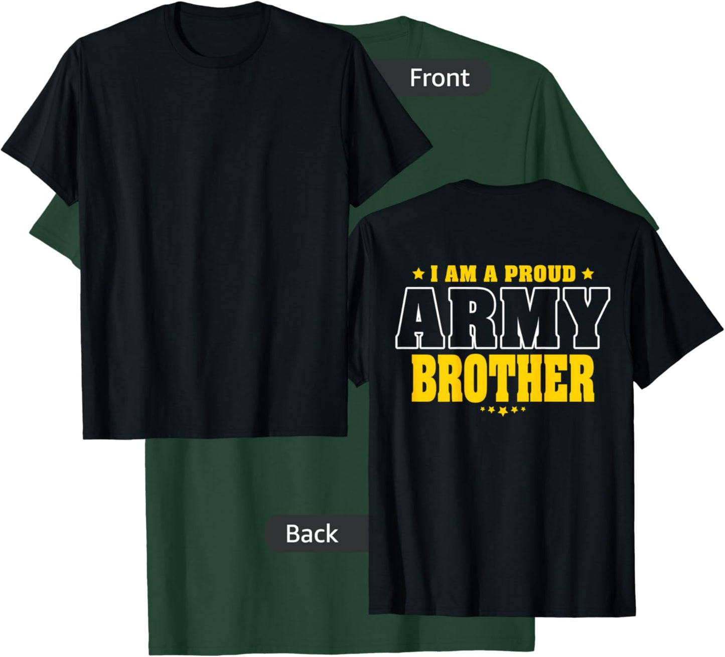 I Am A Proud Army Brother Patriotic Pride Military Sibling T-Shirt - T-Shirt | Forest