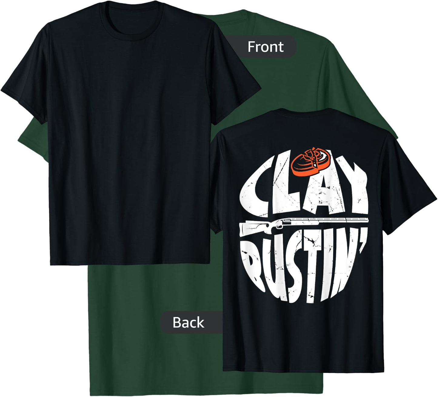 Trap Shooting Costume Gun Stuff Clay Bustin´ BACK PRINT T-Shirt - T-Shirt | Forest
