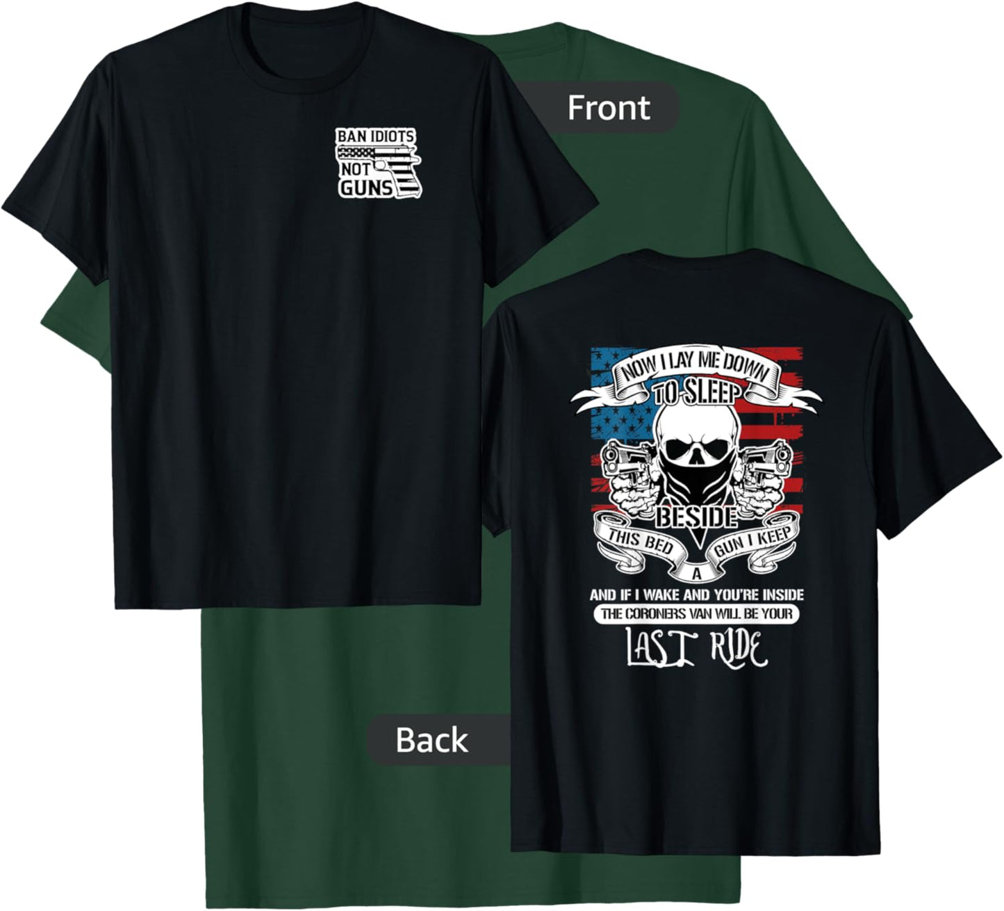 Now I Lay Me Down To Sleep, Beside My Bed, A Gun I Keep! T-Shirt - T-Shirt | Forest