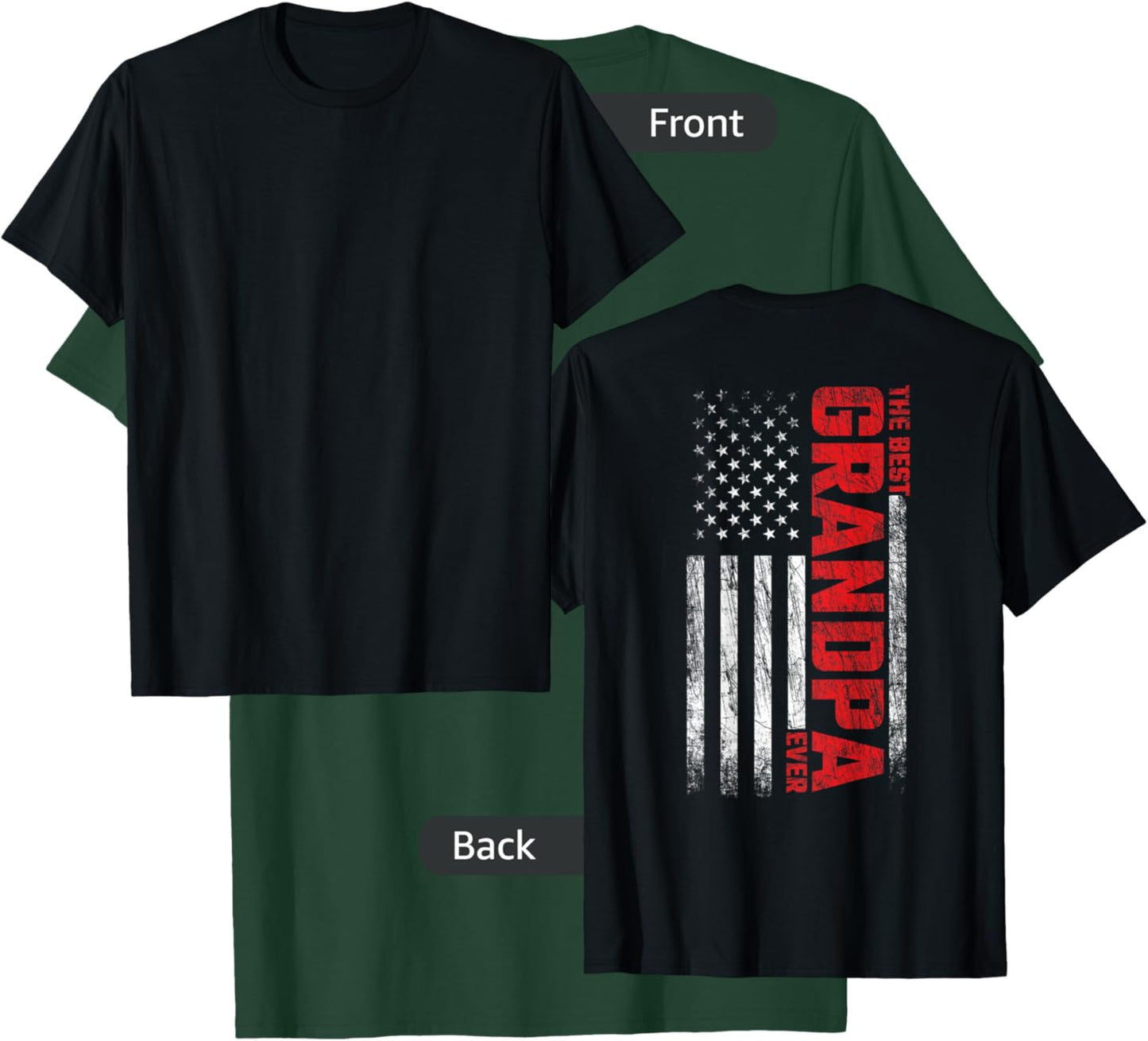 Grandpa - American Flag On Back - Best Grandpa Ever T-Shirt - T-Shirt | Forest