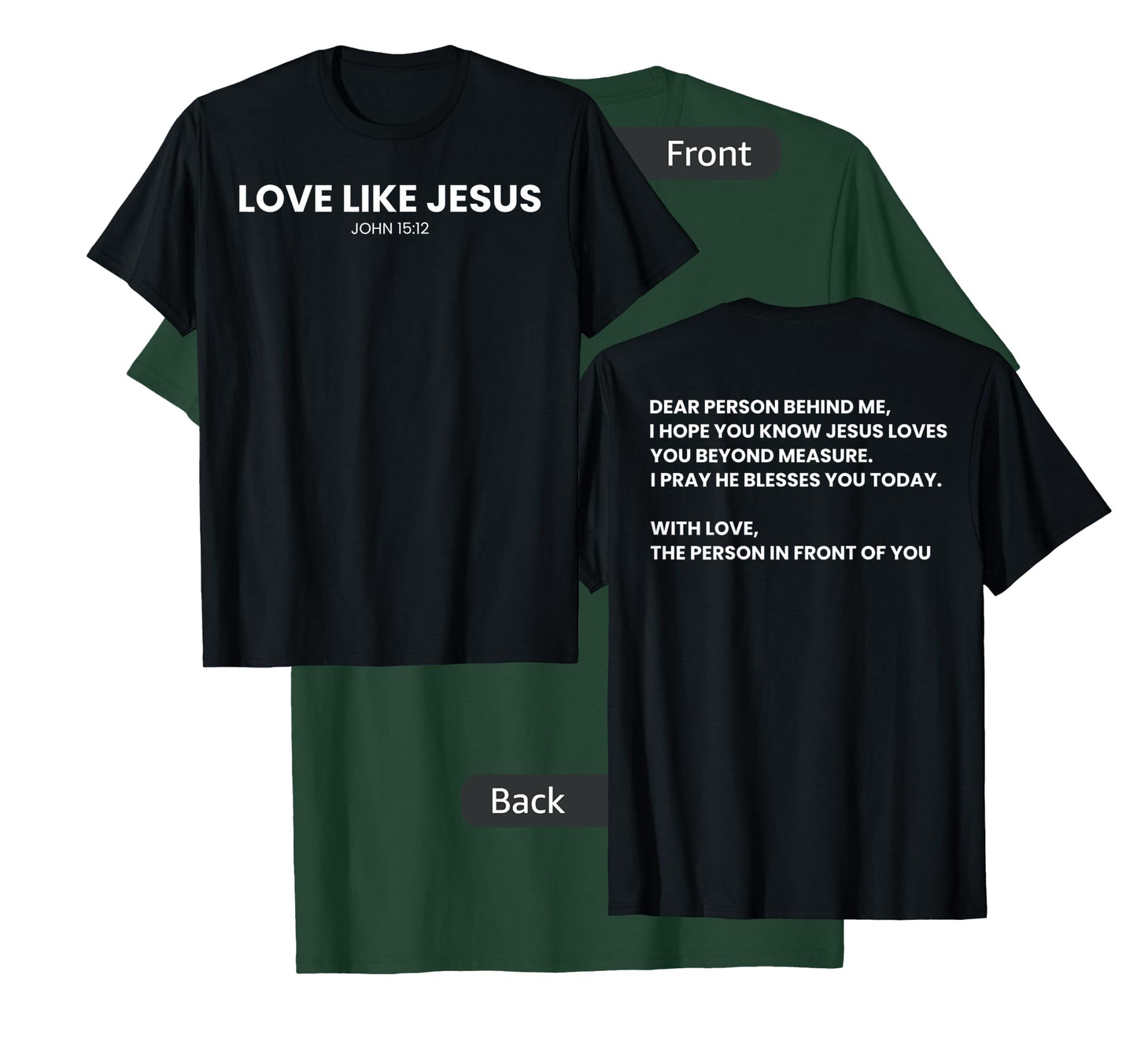 love like jesus religious god christian words on back T-Shirt