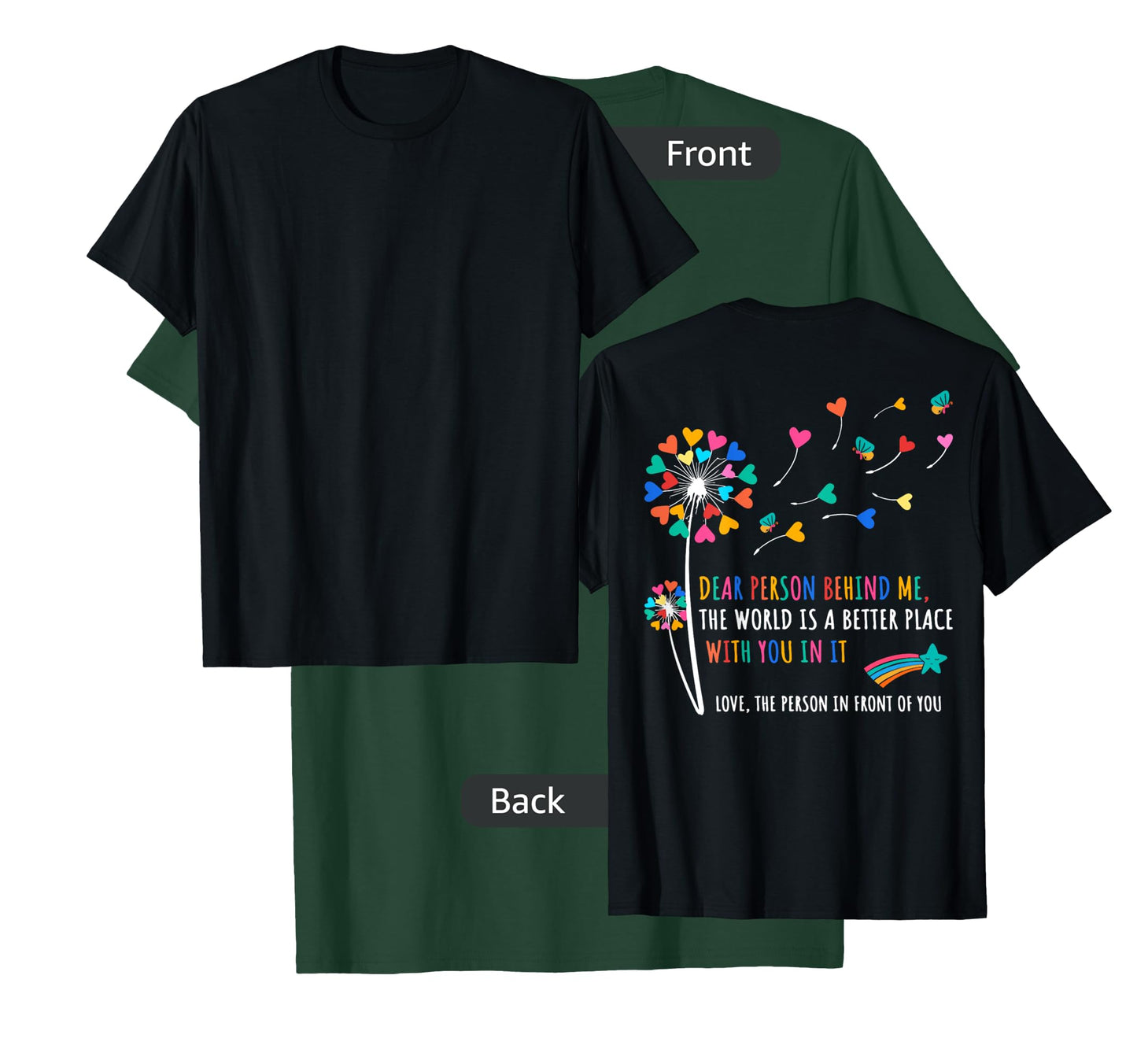 Dear Person Behind Me Dandelion Flower Butterflies T-Shirt