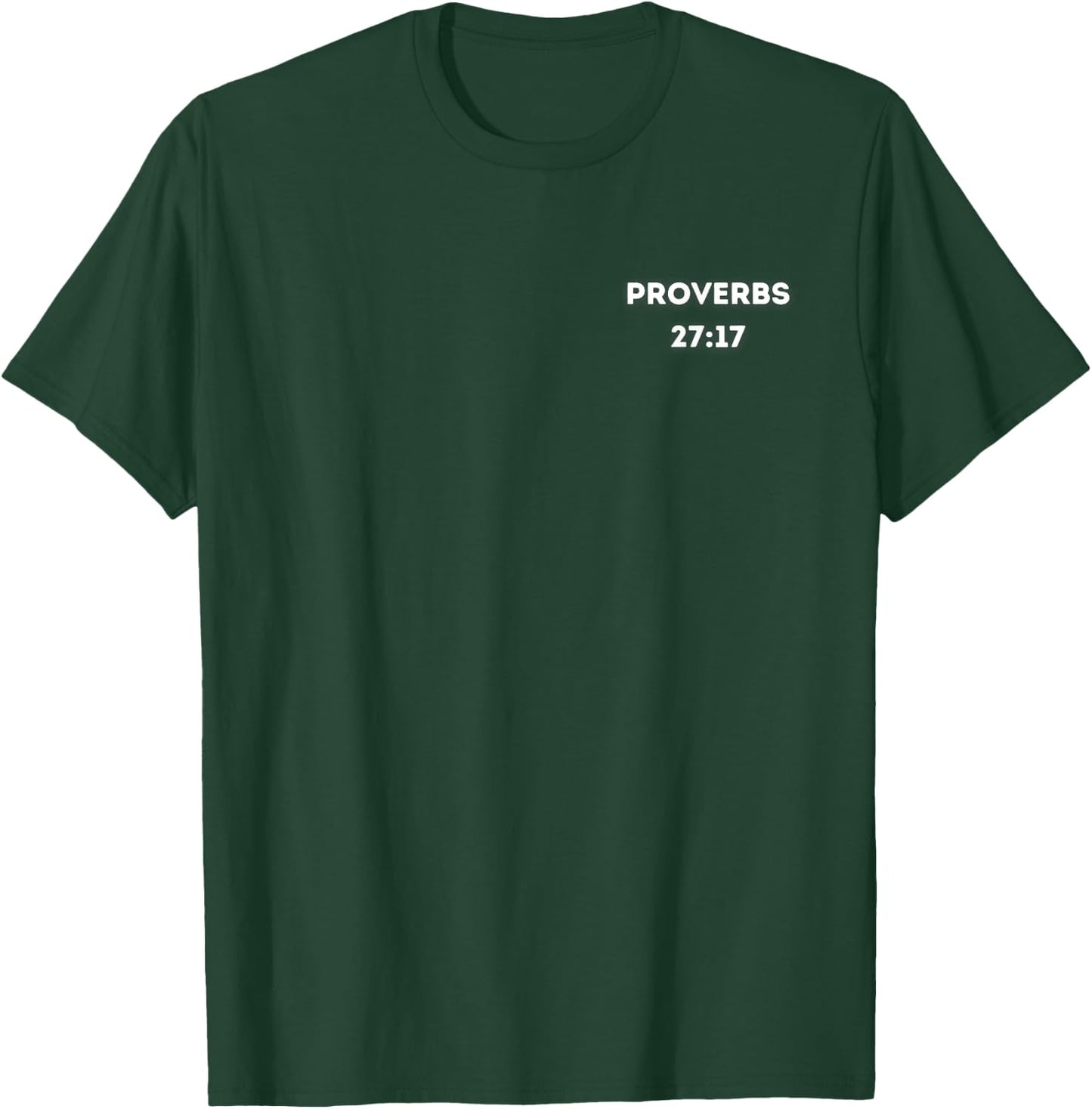 Iron Sharpens Iron Inspirational Motivational Graphic T-Shirt - T-Shirt | Forest