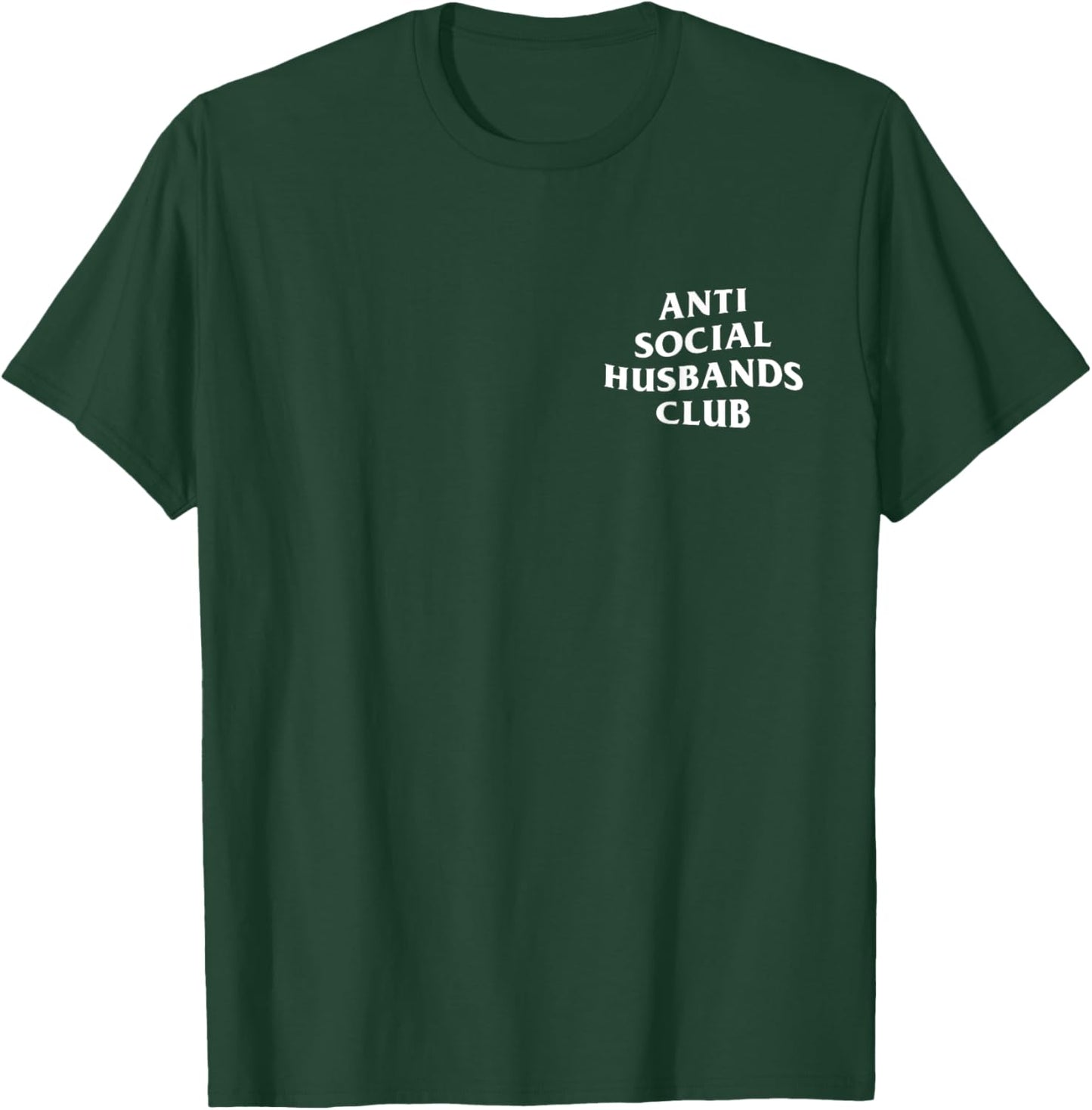 Anti social husbands club, funny introvert husband T-Shirt - T-Shirt | Forest