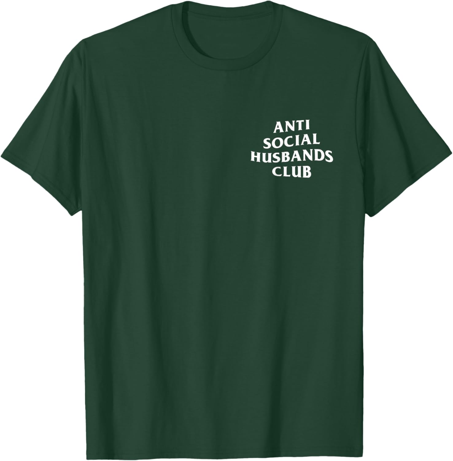 Anti social husbands club, funny introvert husband T-Shirt - T-Shirt | Forest