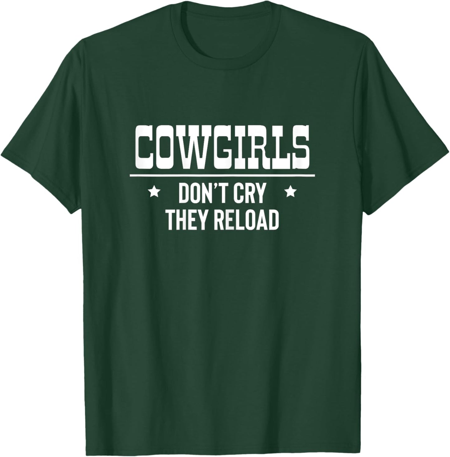 Cowgirls Don't Cry Rodeo Wild West Horsewoman Ranch Boots T-Shirt - T-Shirt | Forest