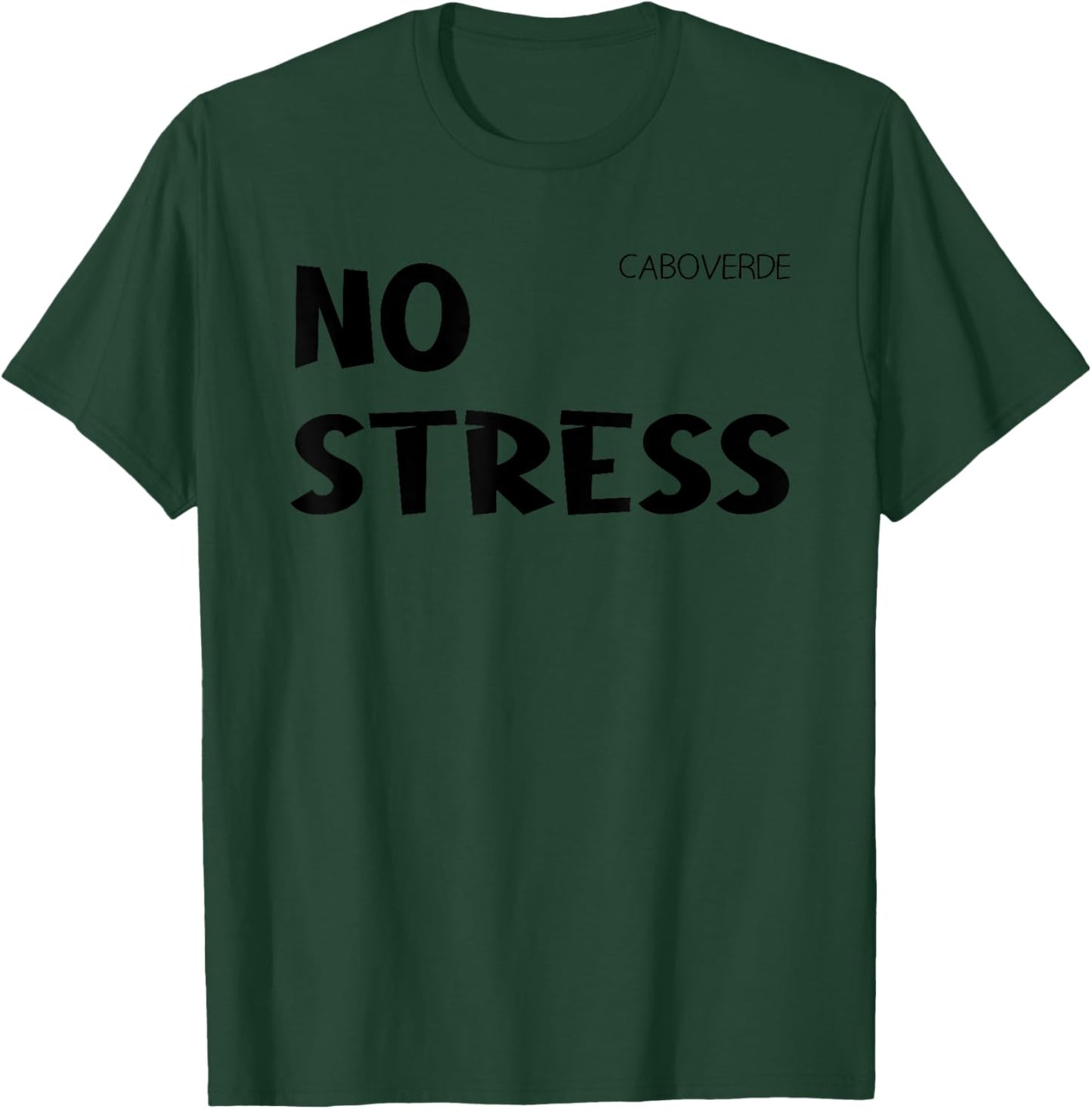 Cap Verden holiday outfit no stress T-Shirt - T-Shirt | Forest