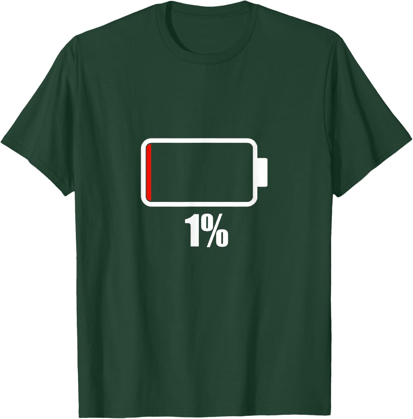 Battery charging 1% shirt Battery Dead shirt battery low T-Shirt - T-Shirt | Forest
