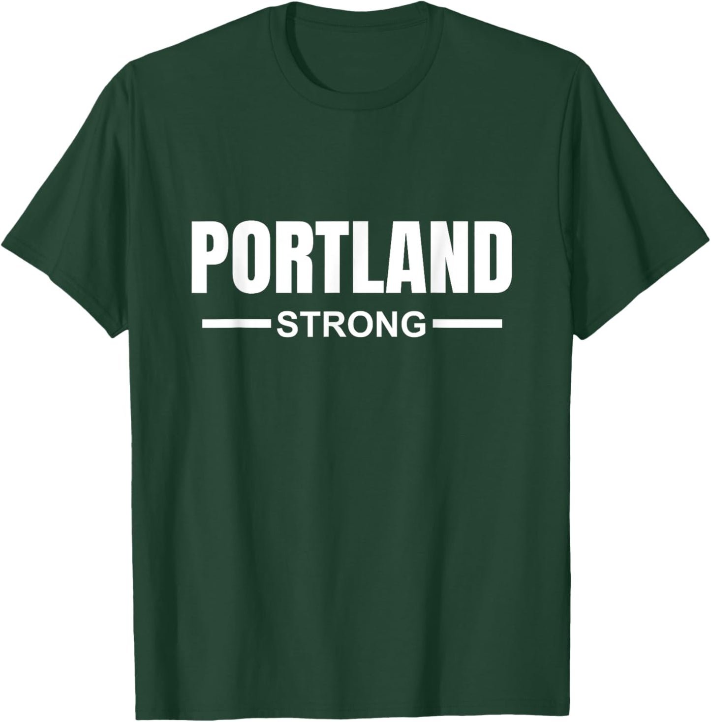 Portland Strong Community Strength Prayer & Support Oregon T-Shirt - T-Shirt | Forest