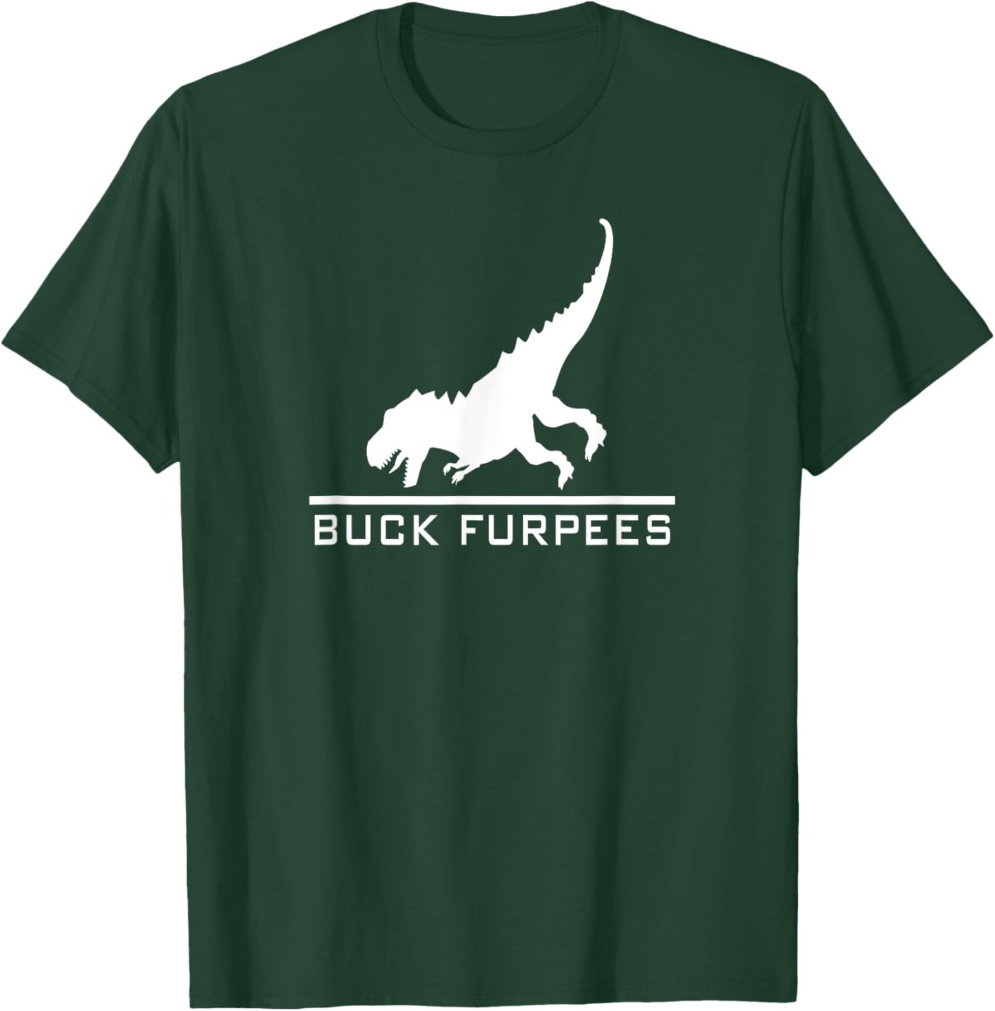 Buck Furpees Dinosaur - Funny Burpees Gym Workout Fitness T-Shirt - T-Shirt | Forest
